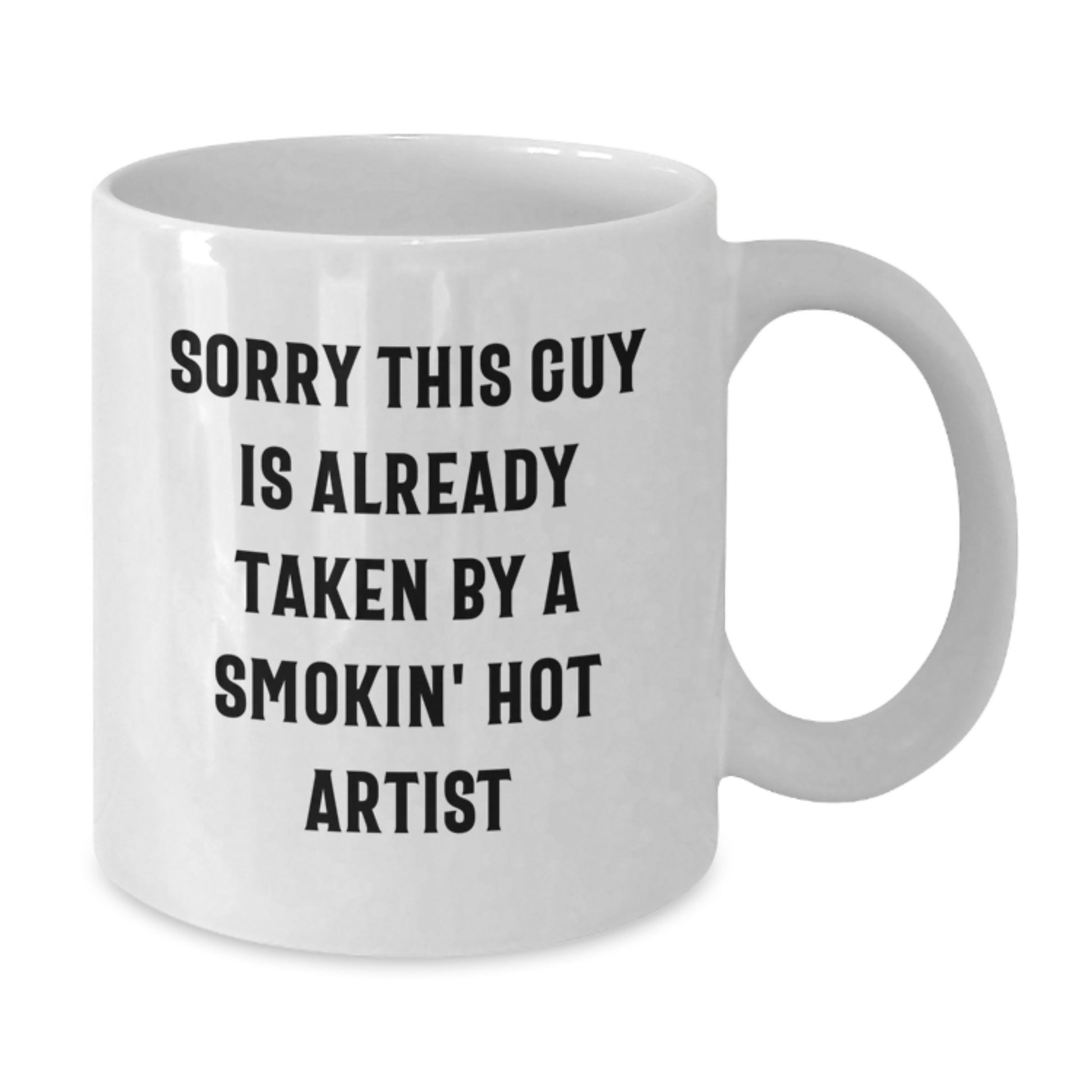 Funny Artist Gifts from Friends for Graduation - Sorry This Guy, White Coffee Mug - Additional