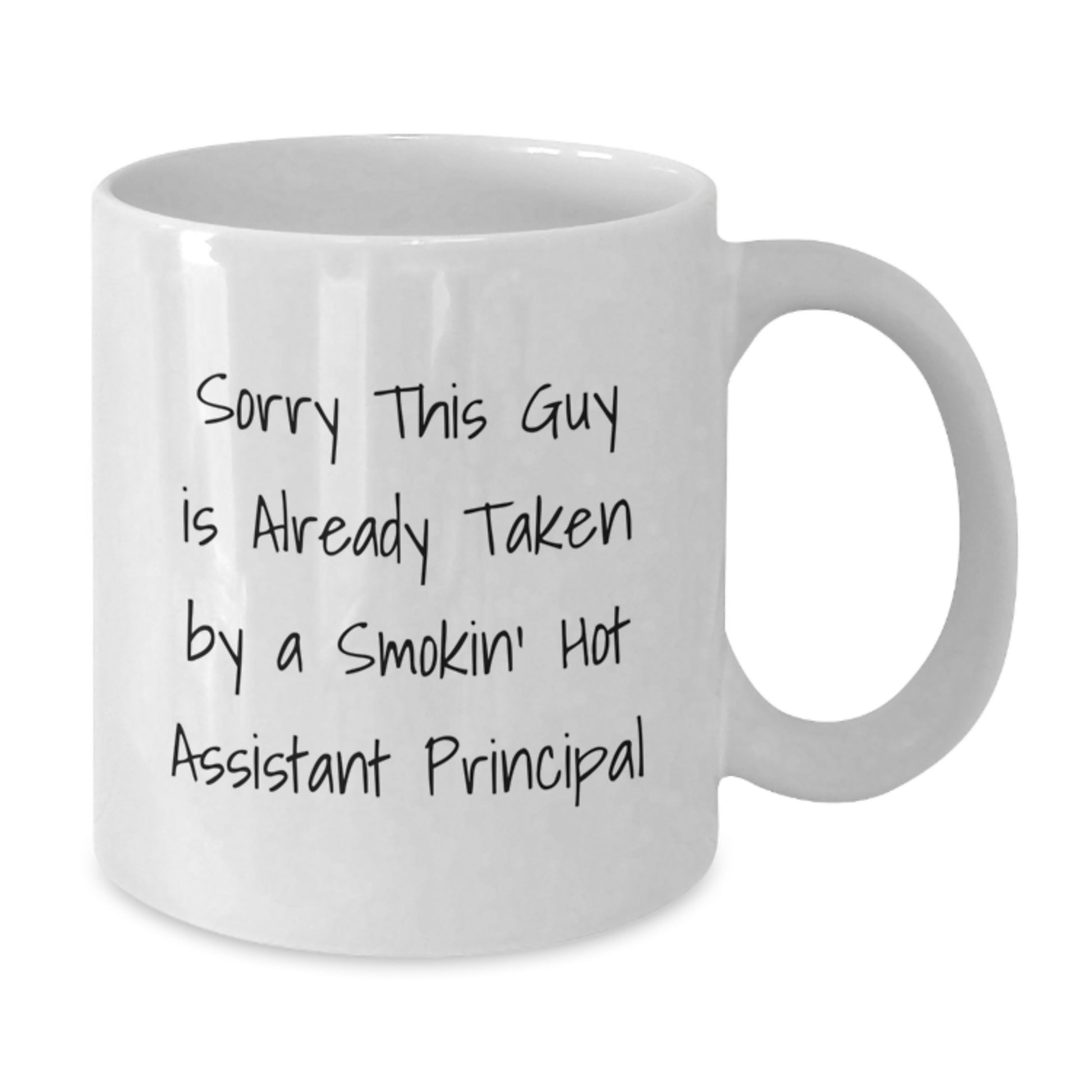 Funny Assistant Principal Gifts, Sorry This Guy Is Already Taken, White Coffee Mug for Graduation, Gifts from Friends, Gifts for Assistant Principal - Additional