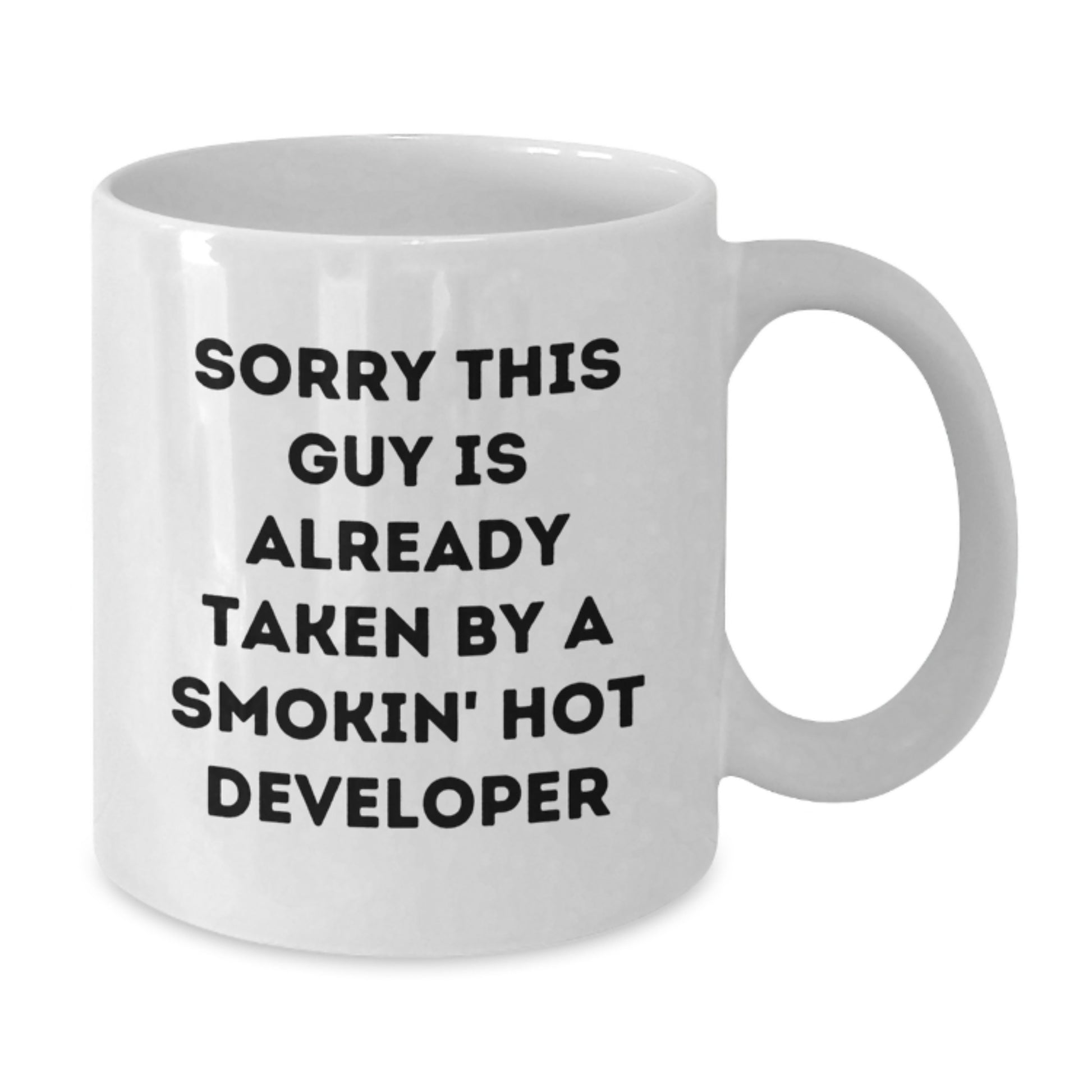 Funny Developer Gifts, White Coffee Mug, Sorry This Guy Is Already Taken By A Smokin' Hot Developer - Gifts from Friends to Coworkers for Birthday - Additional