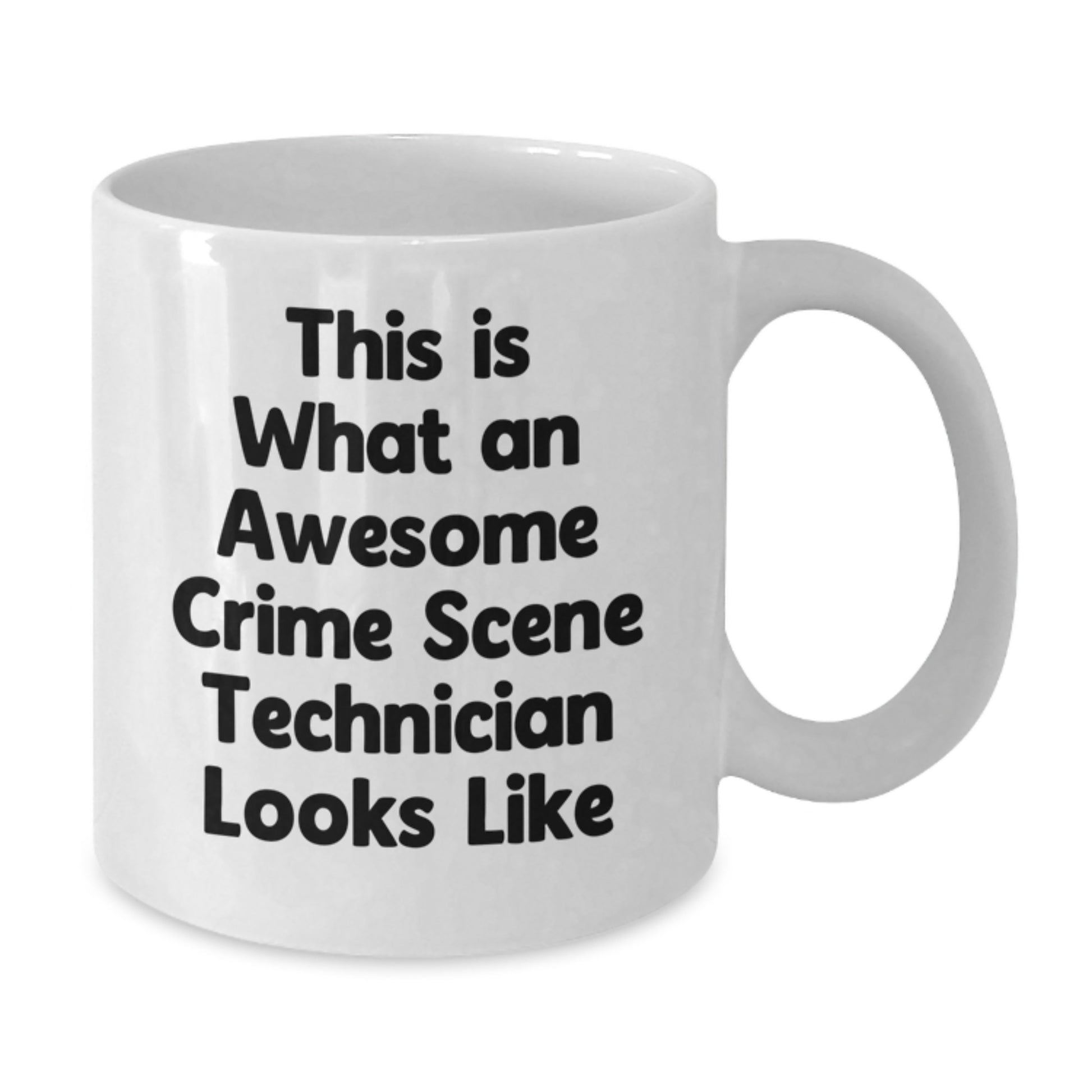 Funny Crime Scene Technician Gifts for Valentine's - This Is What An Awesome Crime Scene Technician Looks Like - White Coffee Mug for Men, Women, Friends, Coworkers - Additional