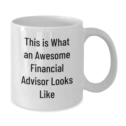 Funny Quotes for Financial Advisor White Coffee Mug Gifts from Men to Women on Valentine's - Additional