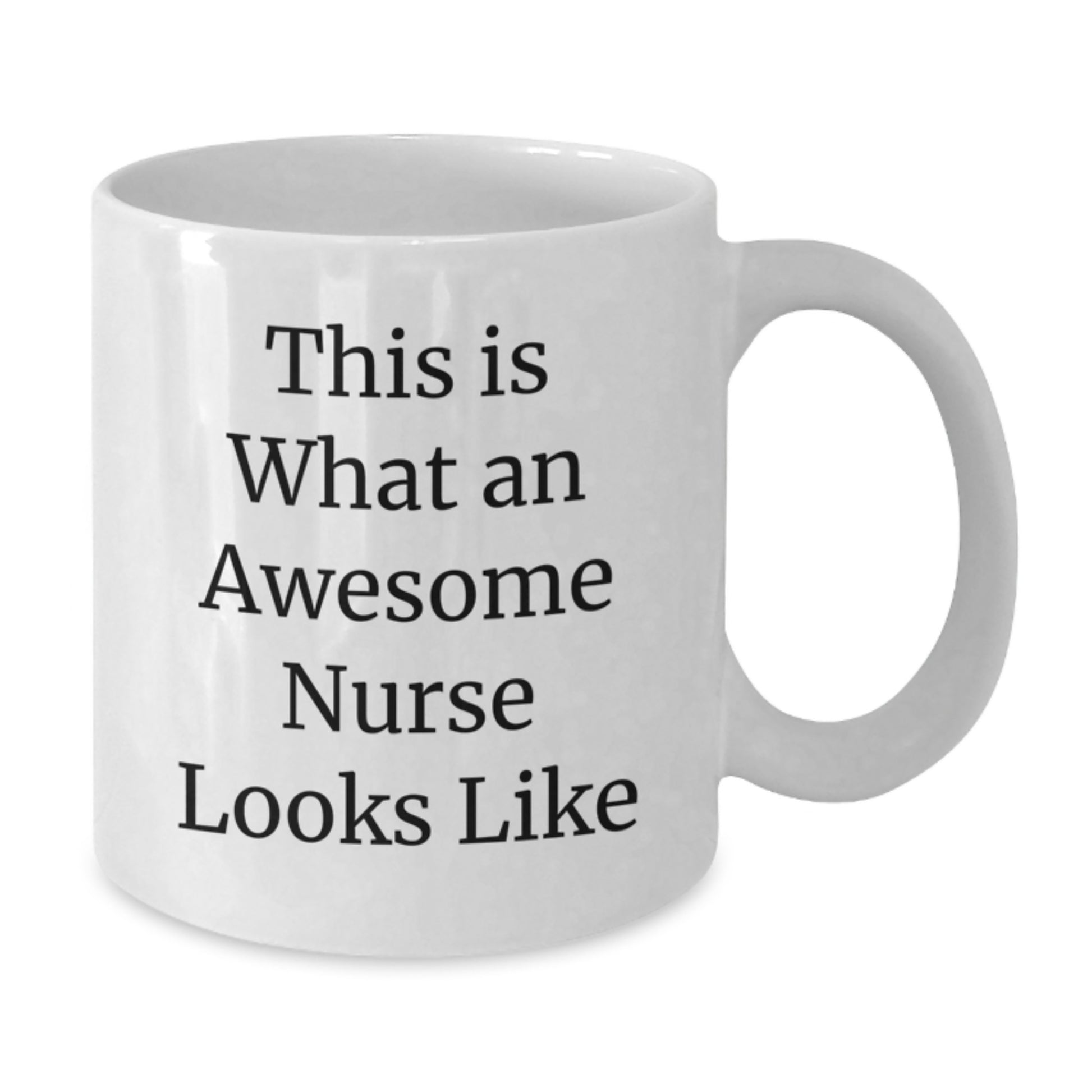 Funny Nurse Gifts, This Is What An Awesome Nurse Looks Like, White Coffee Mug, Birthday Unique Gifts from Friends to Nurse - Additional