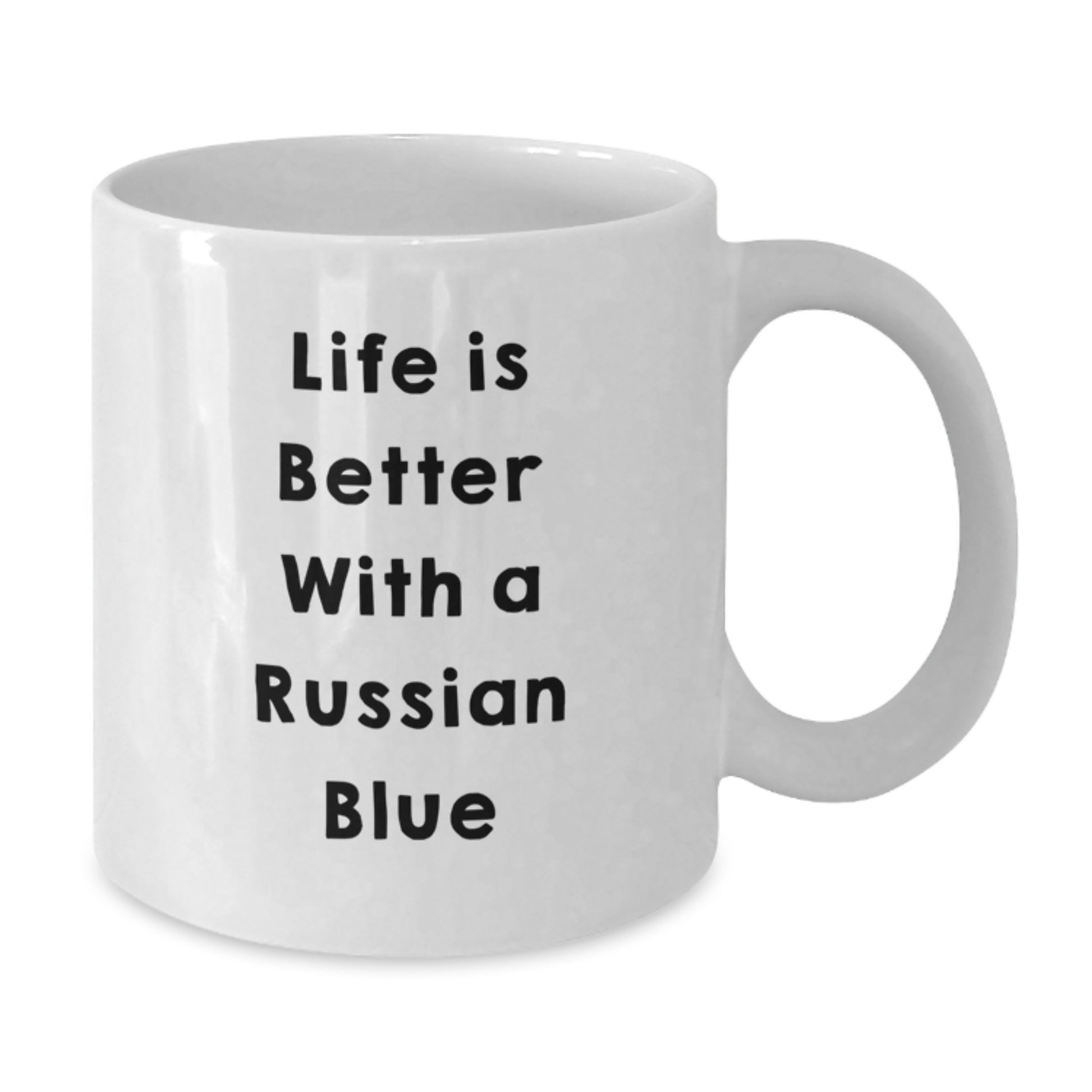Russian Blue Cat Lovers Gift, Funny Quote Coffee Mug for Graduation, Gifts from Friends, 'Life Is Better With A Russian Blue', White Ceramic 11oz or 15oz - Additional