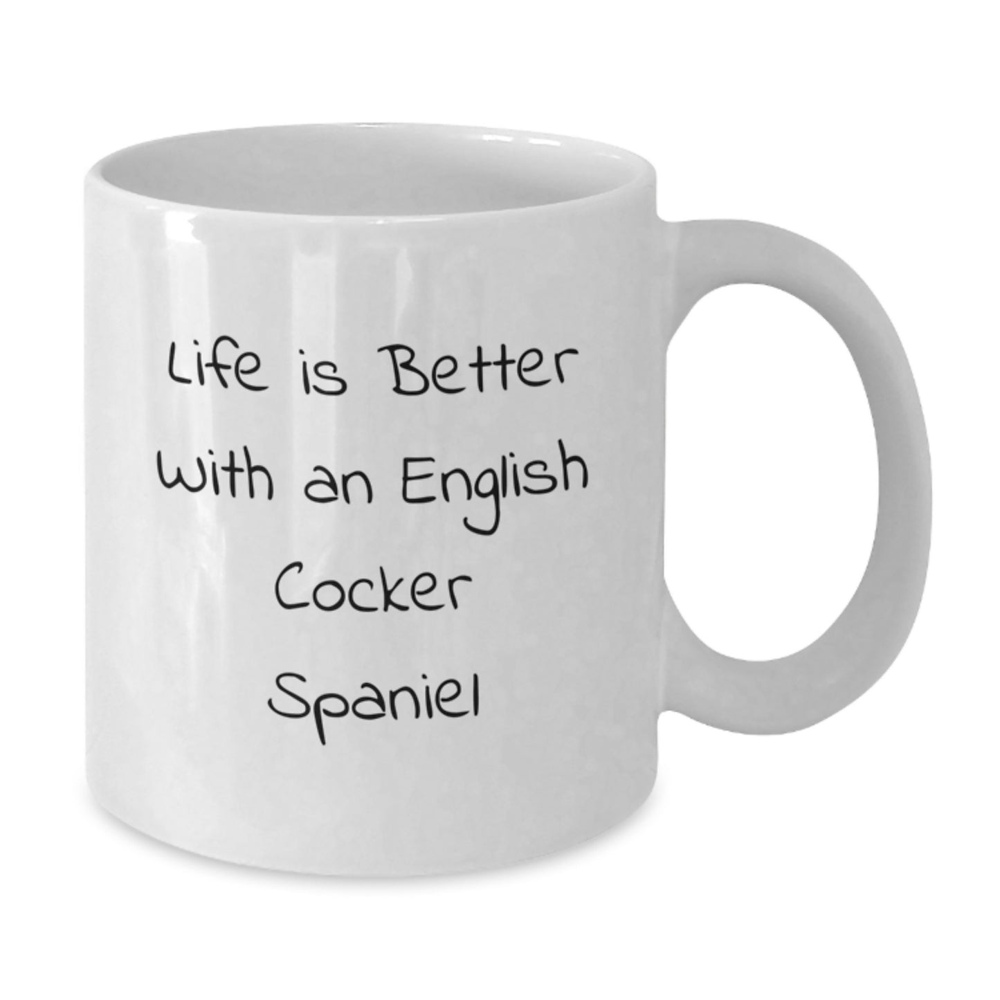 English Cocker Spaniel Dog Lover White Coffee Mug, Funny Quote Gifts from Men to Women for Valentine's, Perfect for English Cocker Spaniel Dog Owners, Enthusiasts, Friends, Family - Additional