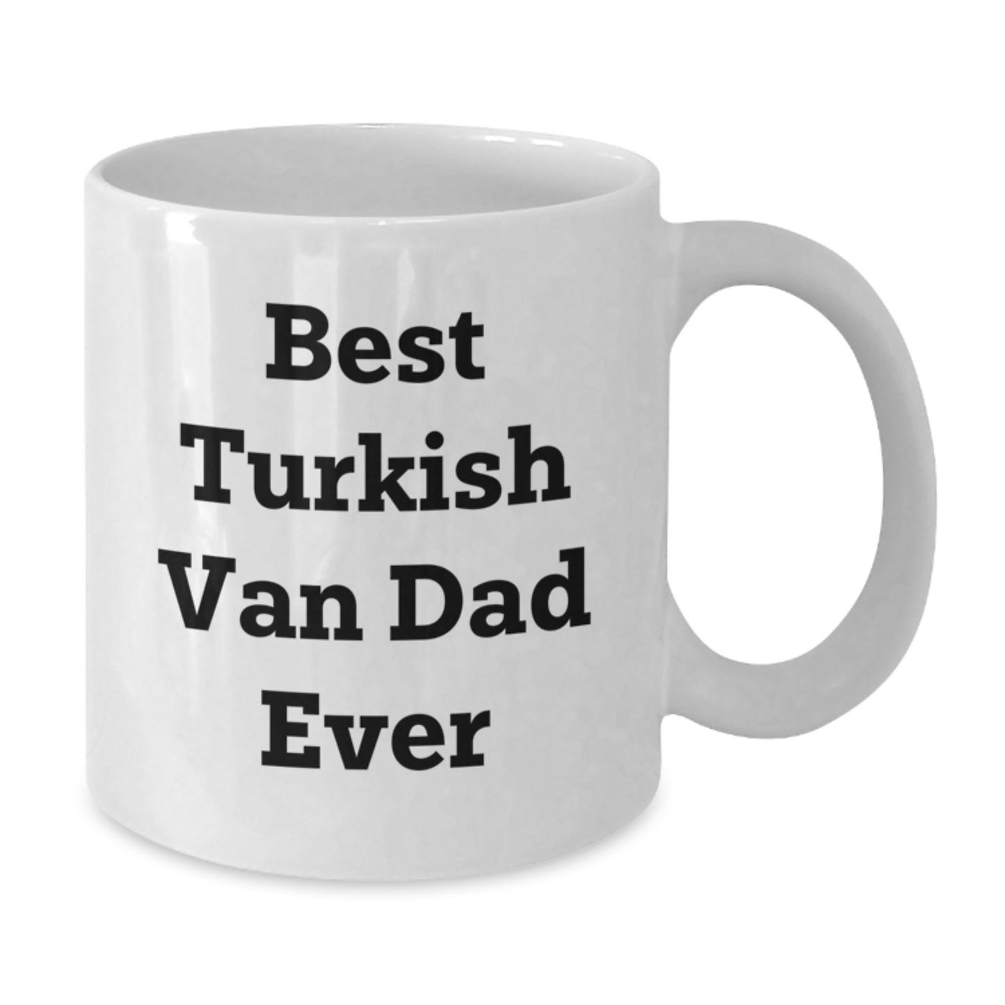 Turkish Van Cat Lover Gifts from Men, Funny White Coffee Mug, Valentine's Unique, Best Dad Ever, 11oz or 15oz Ceramic Mug, Microwave and Dishwasher Safe - Additional