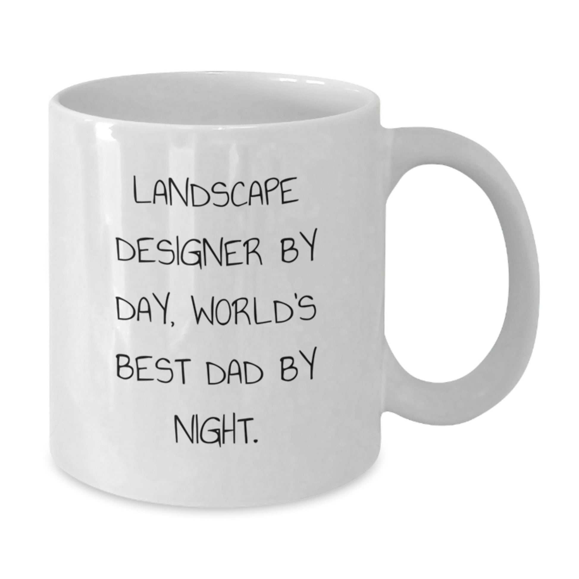 Funny Landscape Designer Gifts from Dad to World's Best Dad White Coffee Mug, Perfect Graduation Unique Gifts for Landscape Designer By Day, World's Best Dad By Night. - Additional