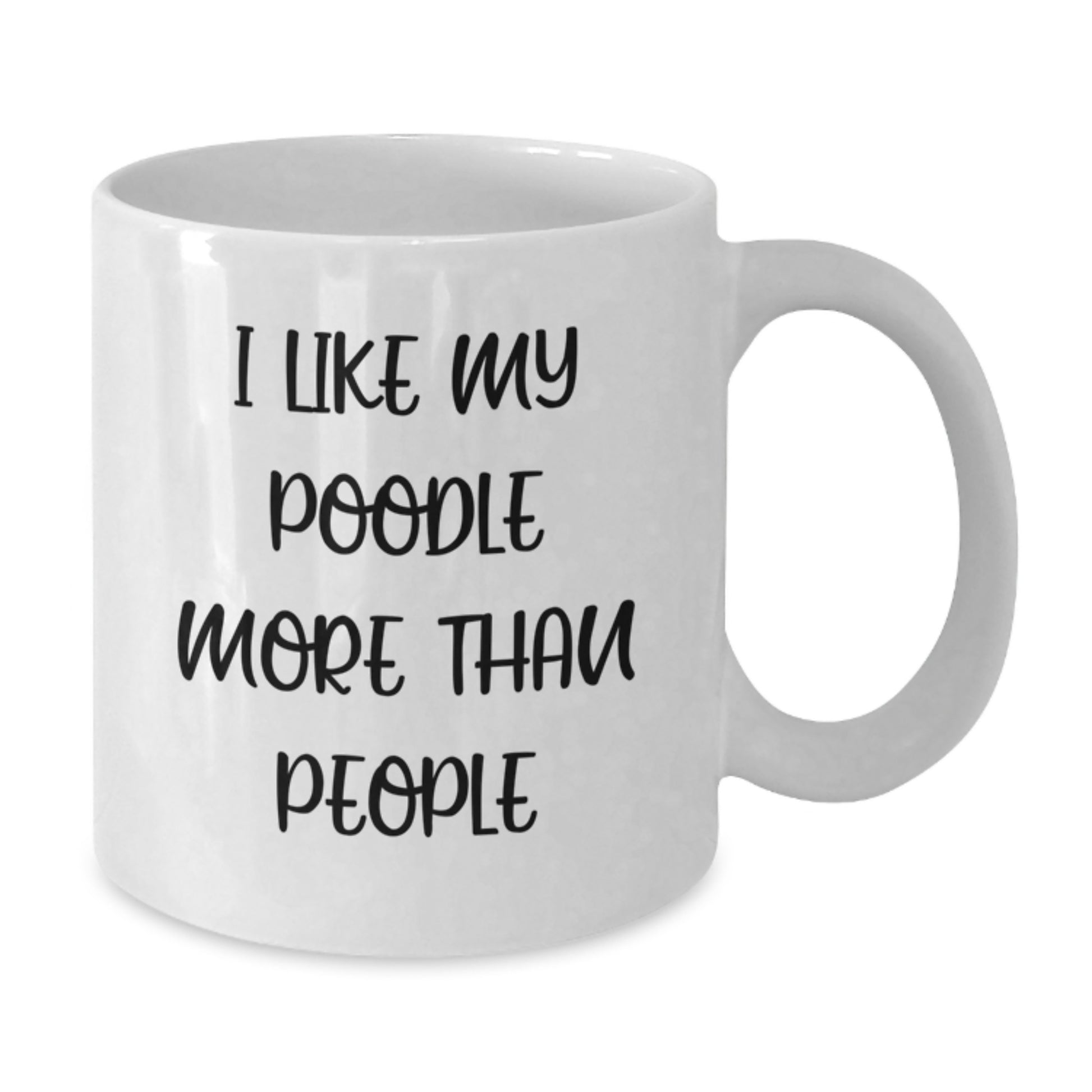 Funny Poodle Dog Lovers Gifts from Friends Family - 'I Like My Poodle More Than People' White Coffee Mug for Birthday - Additional