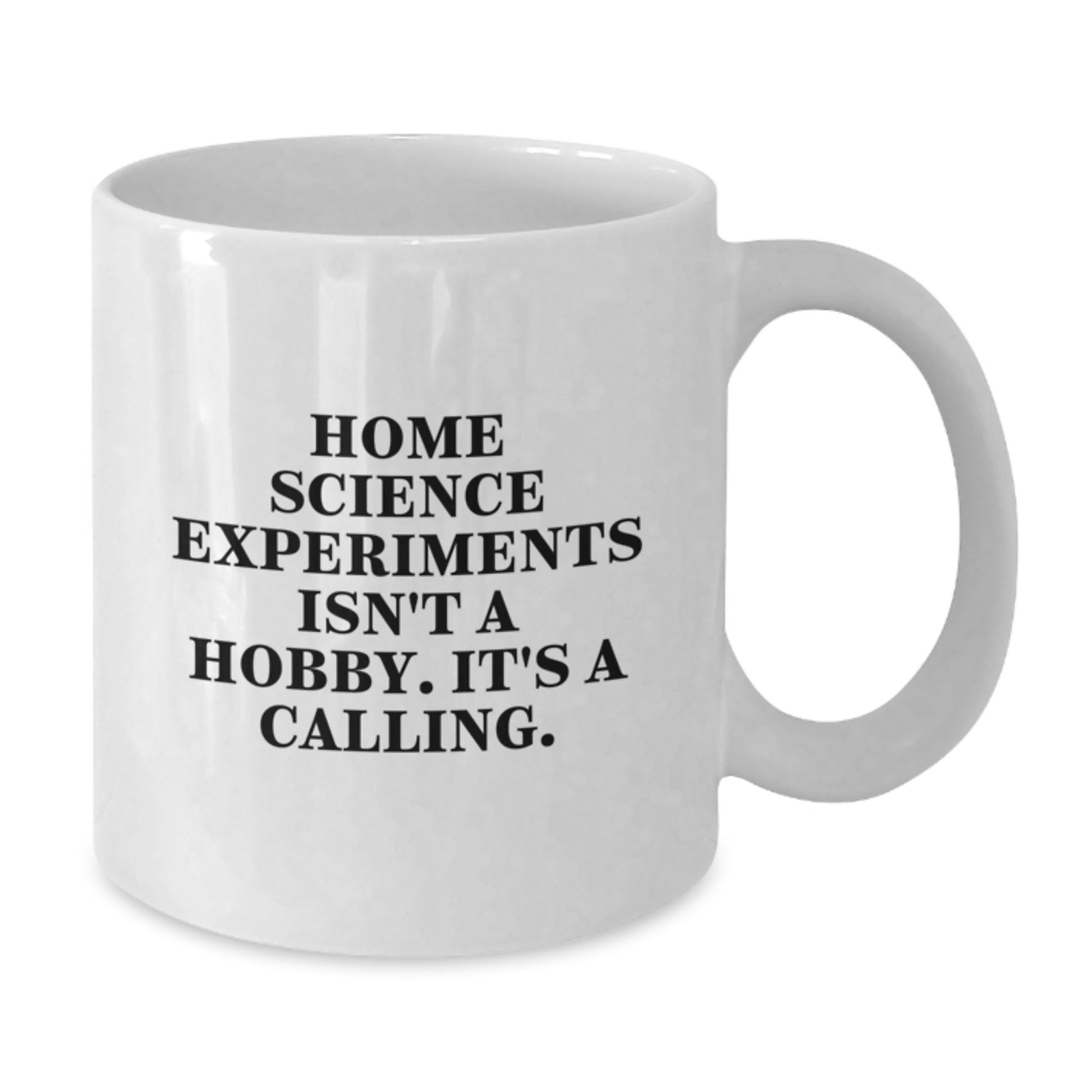 Home Science Experiments Isn't A Hobby Gifts, Funny Quote, White Coffee Mug for Home Science Experiments Enthusiasts, Graduation Unique Gifts from Friends, Family - Additional