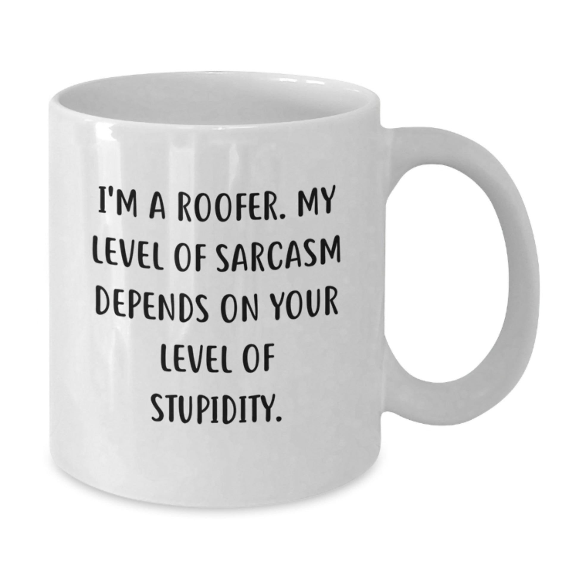 Funny Roofer Gifts for Men from Family - White Coffee Mug with I'm A Roofer Quote - Additional