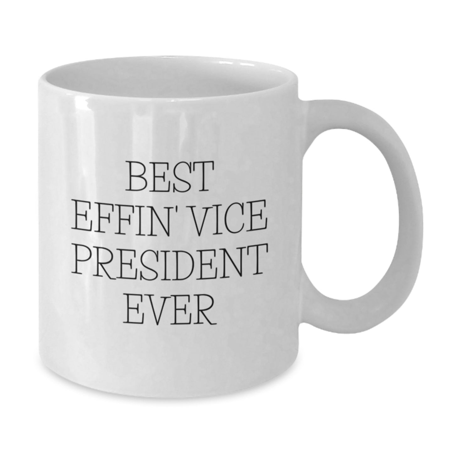 Funny Vice President Gifts for Men from Friends, White Coffee Mug Best Effin' Vice President Ever Christmas Unique Gifts - Additional