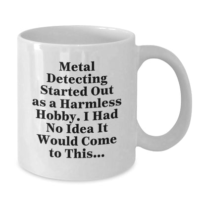 Funny Metal Detecting Gifts for Him or Her, White Coffee Mug for Christmas Unique Presents from Friends to Family - Additional