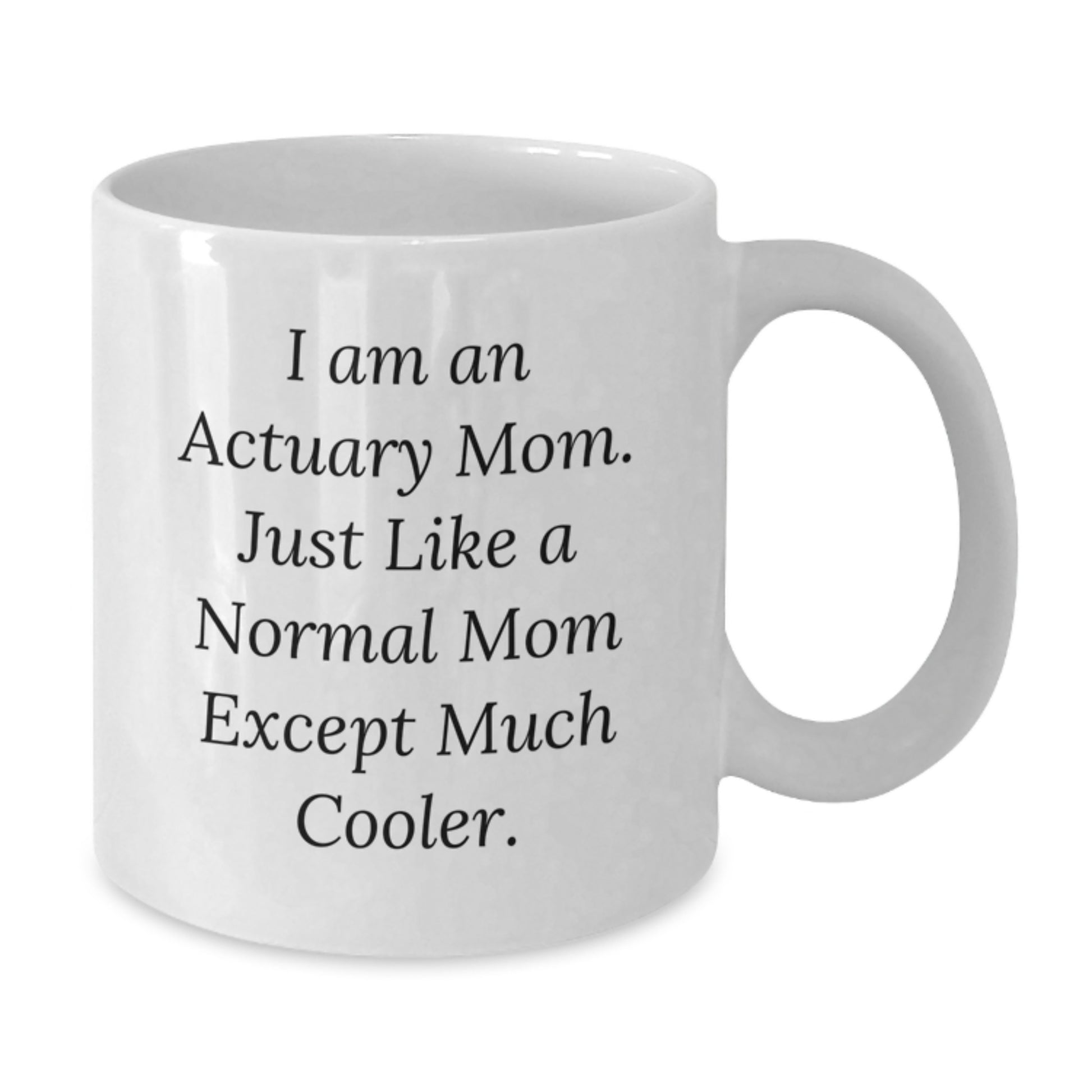 Funny Actuary Mom Gifts for Dad from Daughter, White Coffee Mug for Actuary Lover, Christmas Unique Presents - Additional