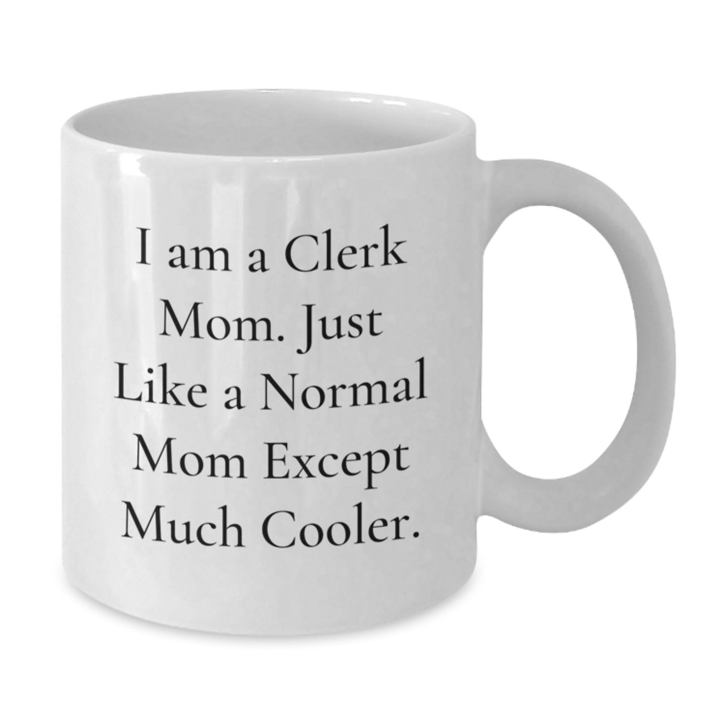 Funny Clerk Mom Gifts from Friends Christmas Unique Presents for Clerk - Additional