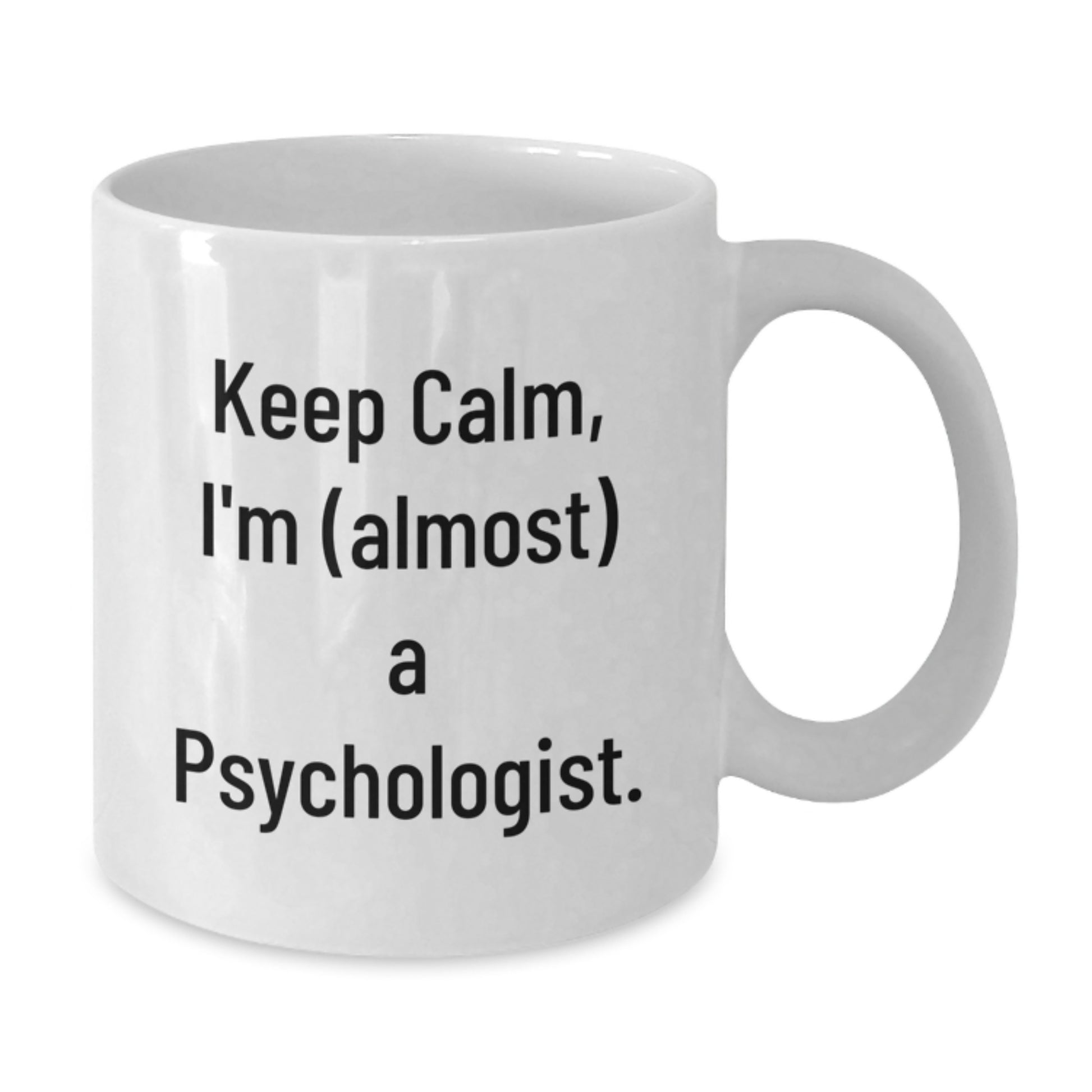 Funny Psychologist White Coffee Mug Gifts from Friends for Christmas - Additional
