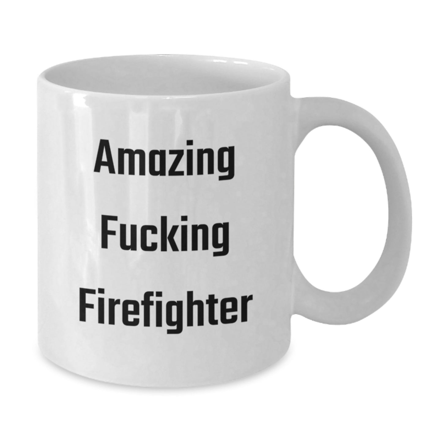 Funny Firefighter Gifts from Friends for Christmas, 'Amazing F--king Firefighter' Print on White Coffee Mug, 11oz or 15oz Ceramic Mug with Humor, Perfect for Firefighter Men and Women - Additional