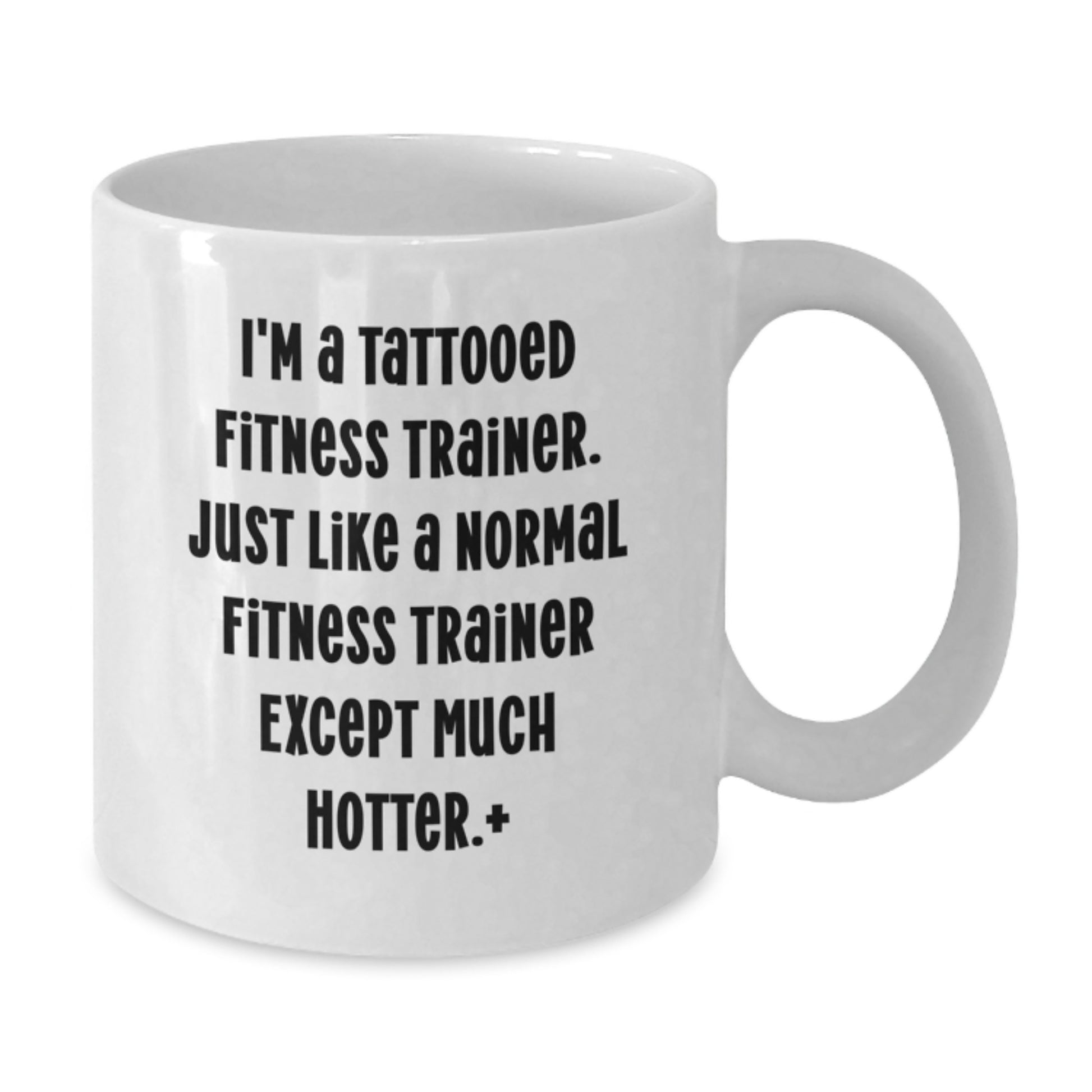 Funny Fitness Trainer Gifts for Men, White Coffee Mug with Humorous Quote, Unique Christmas Memorable Presents from Friends to Family - Additional