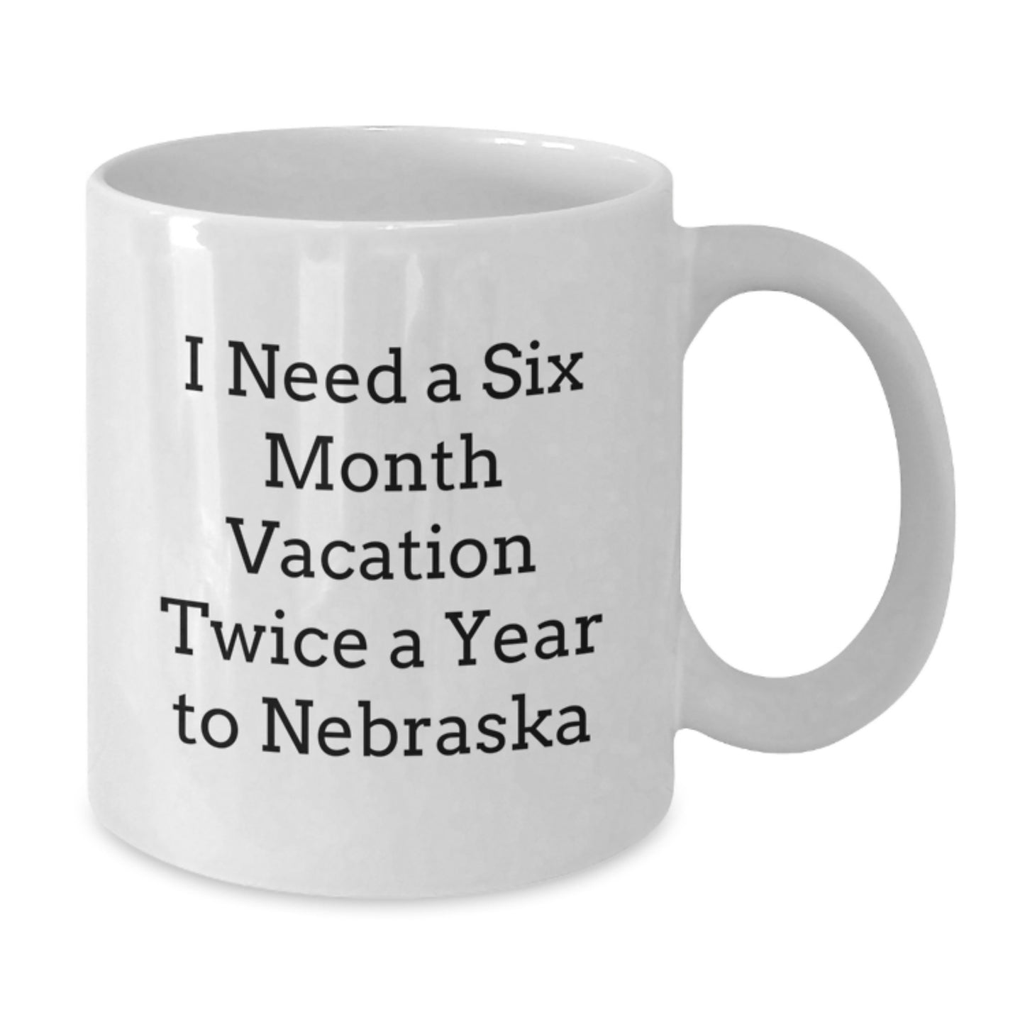 Funny Nebraska Quotes White Coffee Mugs, Gifts from Friends for Nebraska Lovers, Perfect Unique Christmas Unique Gifts - Additional
