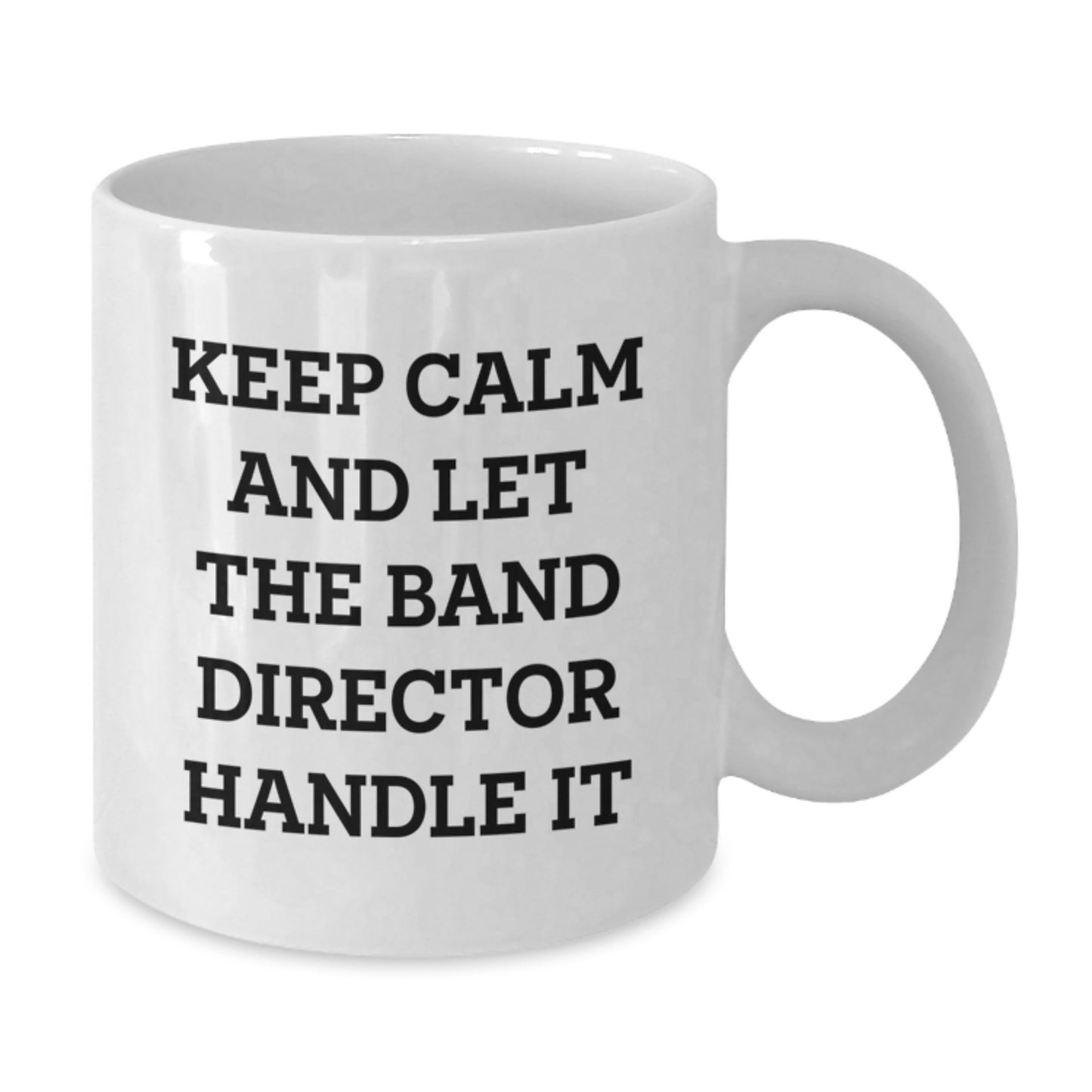 Funny Keep Calm Gifts from Family to Band Director Christmas Unique Mugs for Men and Women - Additional