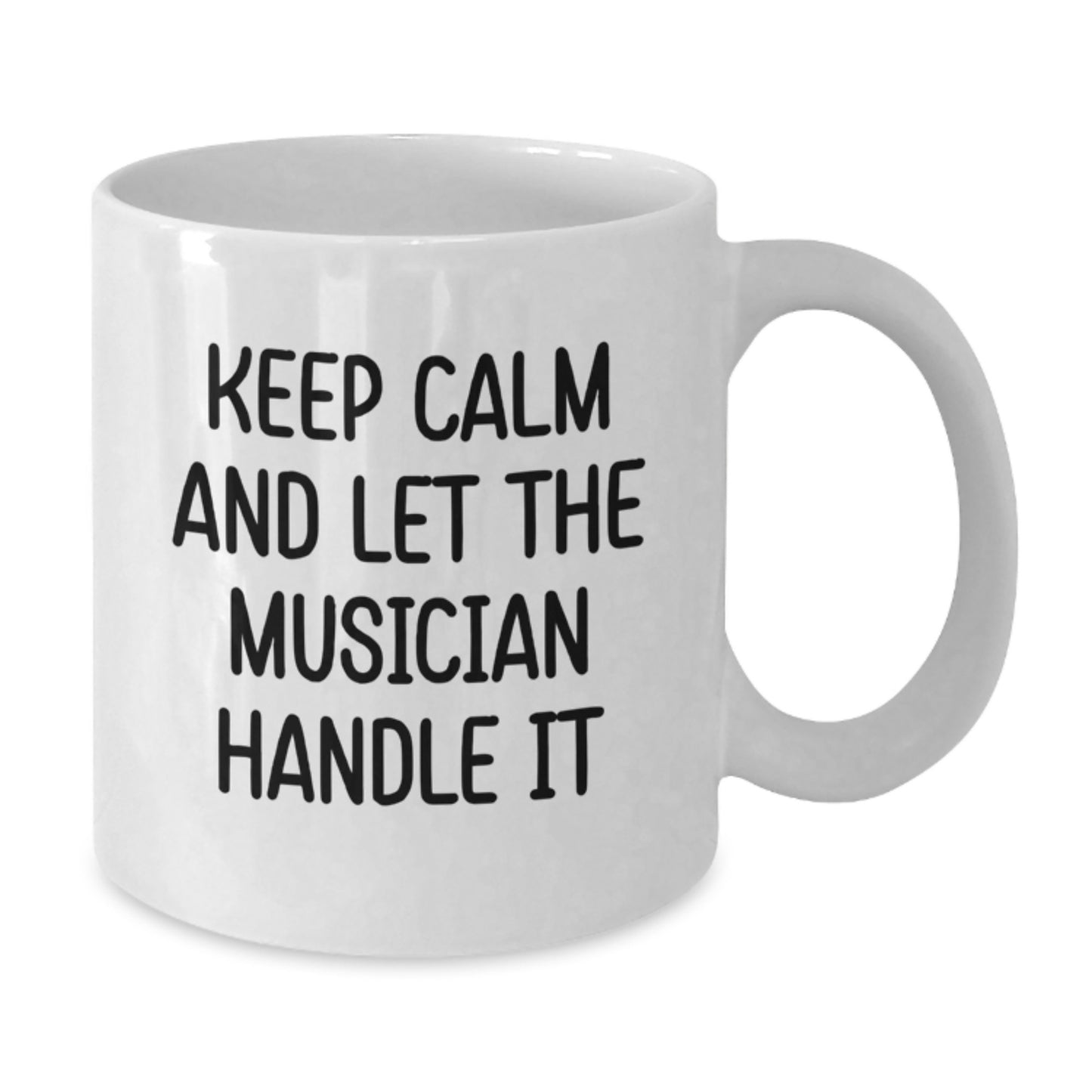 Funny Musician Gifts from Friends Christmas Unique Mugs for Musician Lovers - Keep Calm And Let The Musician Handle It - Additional