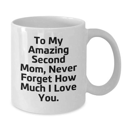 Funny Christmas Unique Gifts for Second Mom, White Coffee Mugs with To My Amazing Second Mom Quote, Gifts from Family - Additional
