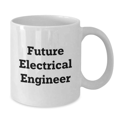 Funny Gifts for Electrical Engineer Friends - Christmas White Coffee Mug - Inspirational Quote for Future Electrical Engineer - Additional