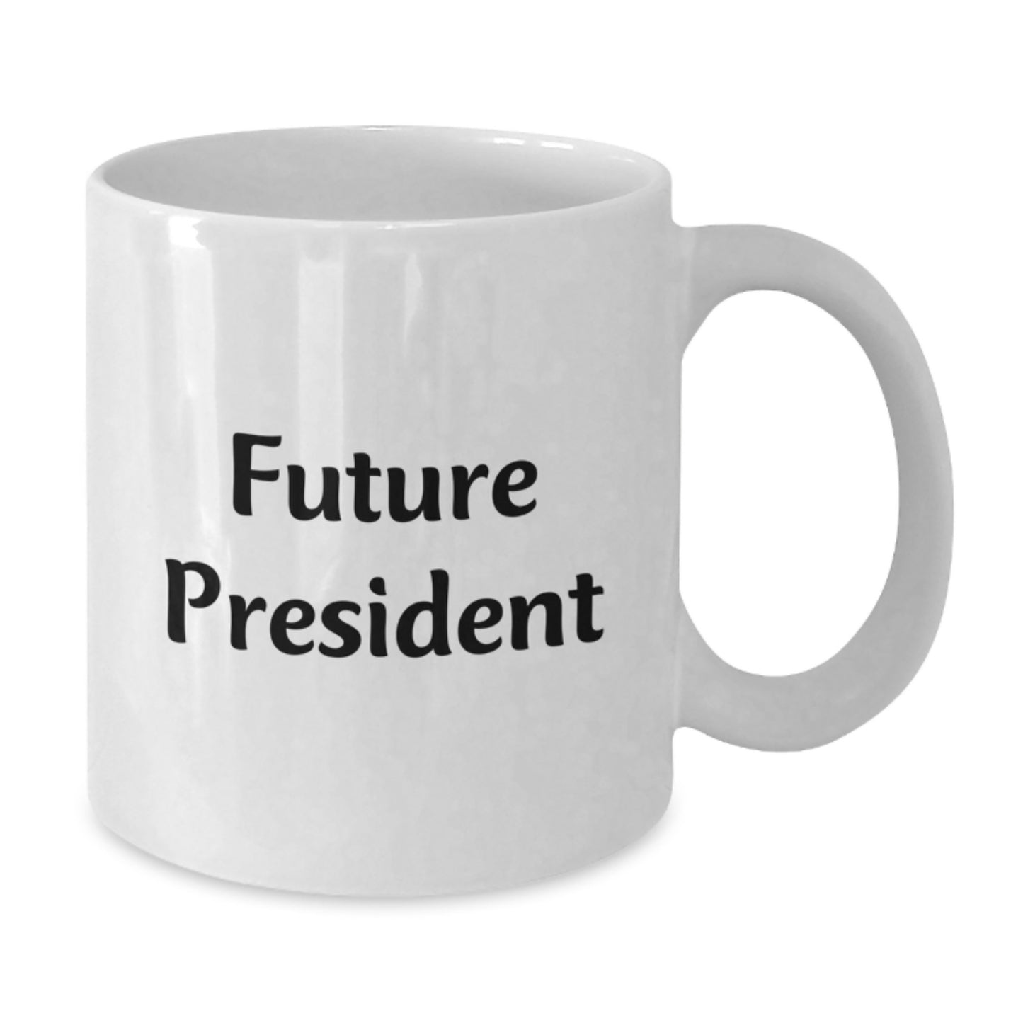 Funny President White Coffee Mug Gifts from Friends to Future President - Christmas Unique Presents for Men - Additional