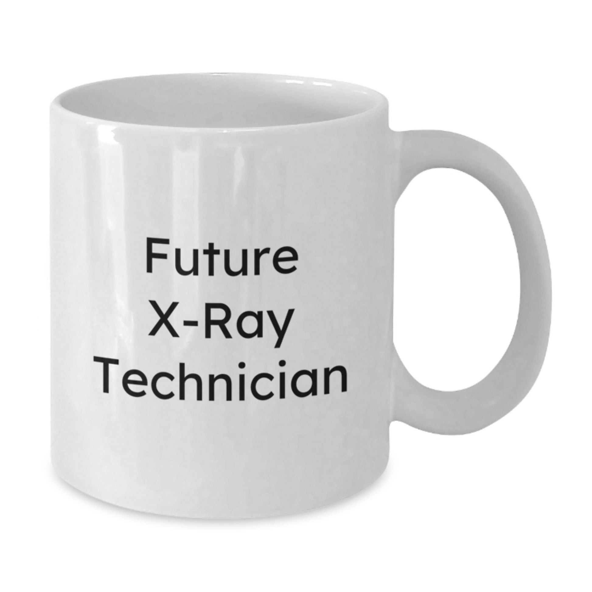 Funny X-Ray Technician Gifts from Friends for Future X-Ray Technicians, Unique White Coffee Mugs for Christmas, X-Ray Technician Quote - White Coffee Mug for Him Her - Additional
