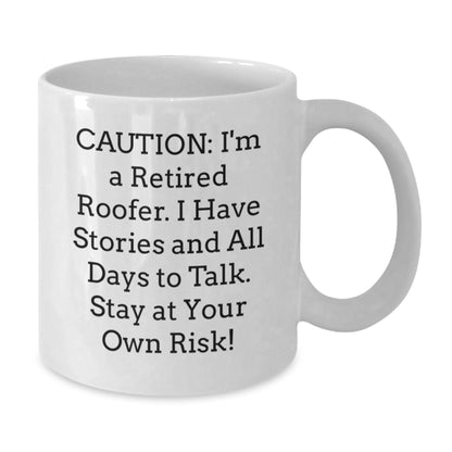 Funny Roofer Humor Gifts from Friends for Men, Unique White Coffee Mug, Retired Roofer Quote, Christmas Memorable Present Idea - Additional