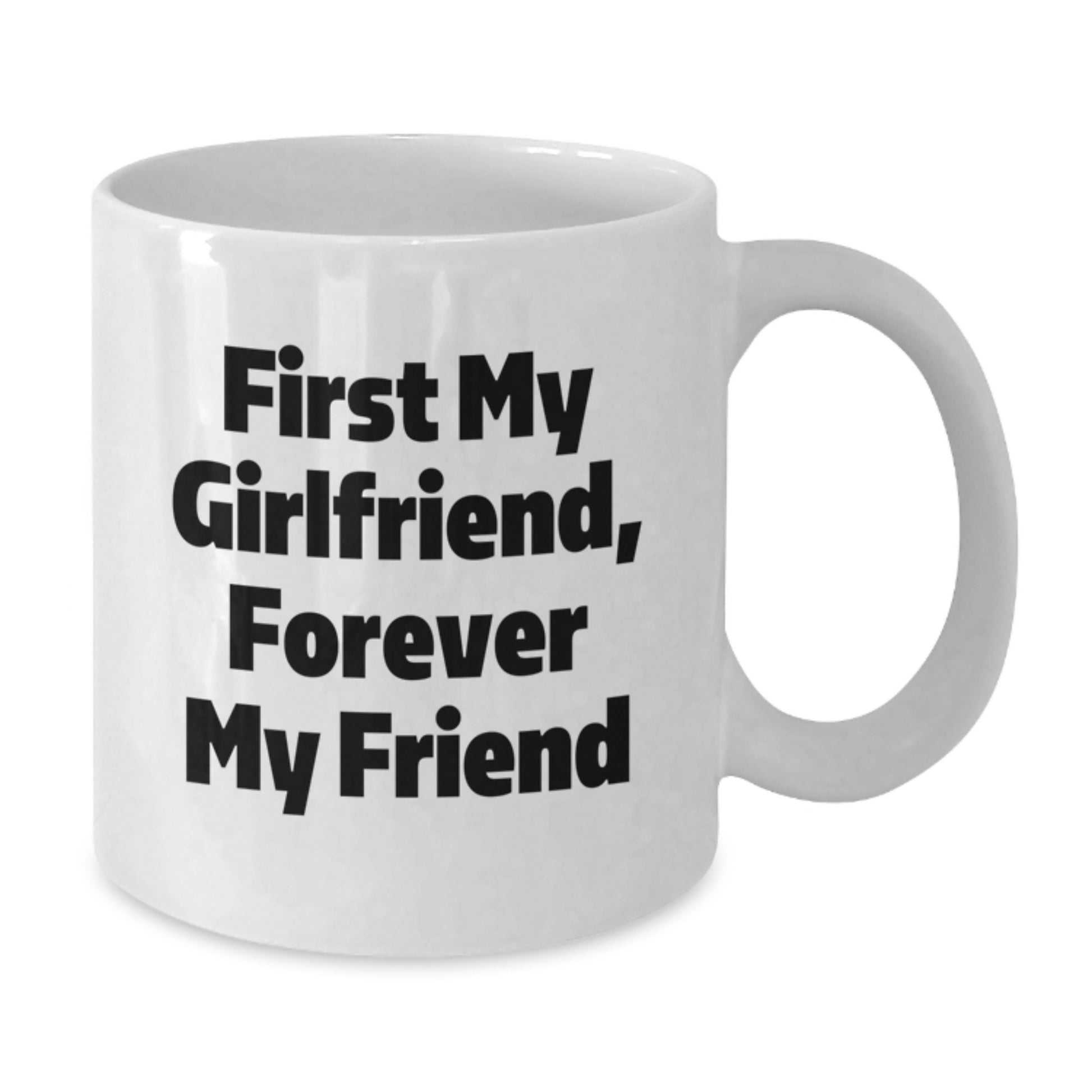 Funny Sweetheart Gifts from Men to Women, White Coffee Mug for Christmas Unique Presents, 'First My Sweetheart, Forever My Friend' - Additional