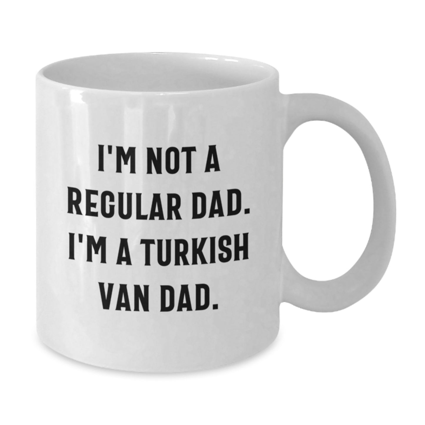 Turkish Van Cat Dad Humor Funny White Coffee Mug Gifts from Men to Turkish Van Cat Friends Birthday Unique - Additional