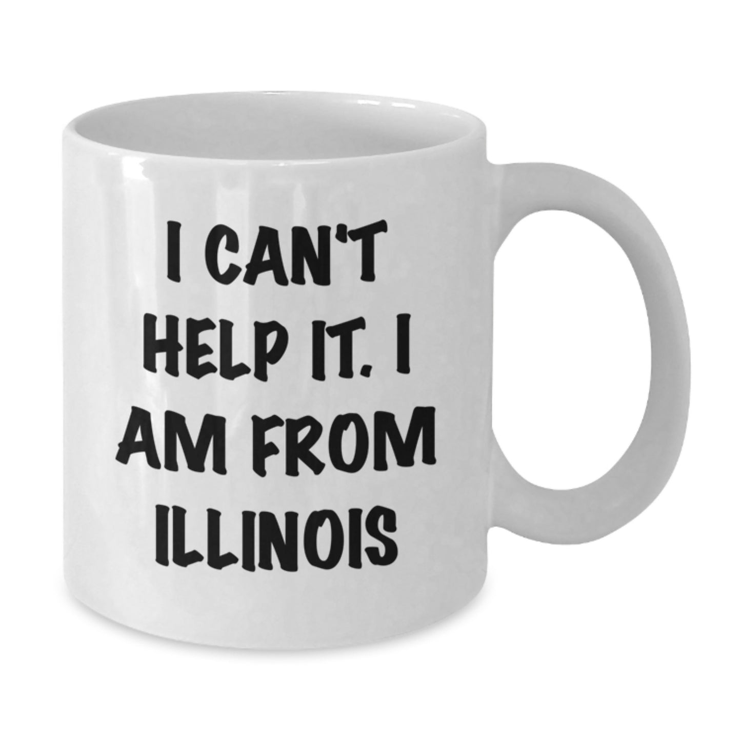 Funny Illinois White Coffee Mugs Gifts from Friends and Family - I 'm From Illinois, Can 't Help It Mugs for Illinois Lovers, Unique Christmas Unique Gifts - Additional