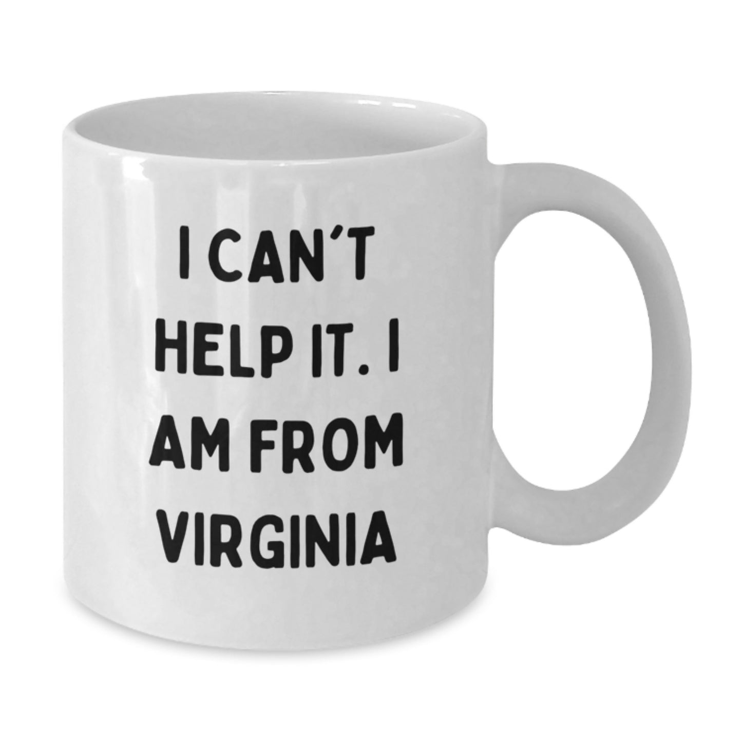 Virginia White Coffee Mug Gifts for Men from Virginia - Funny Quote 'I Can't Help It. I Am From Virginia' Perfect for Christmas - Additional