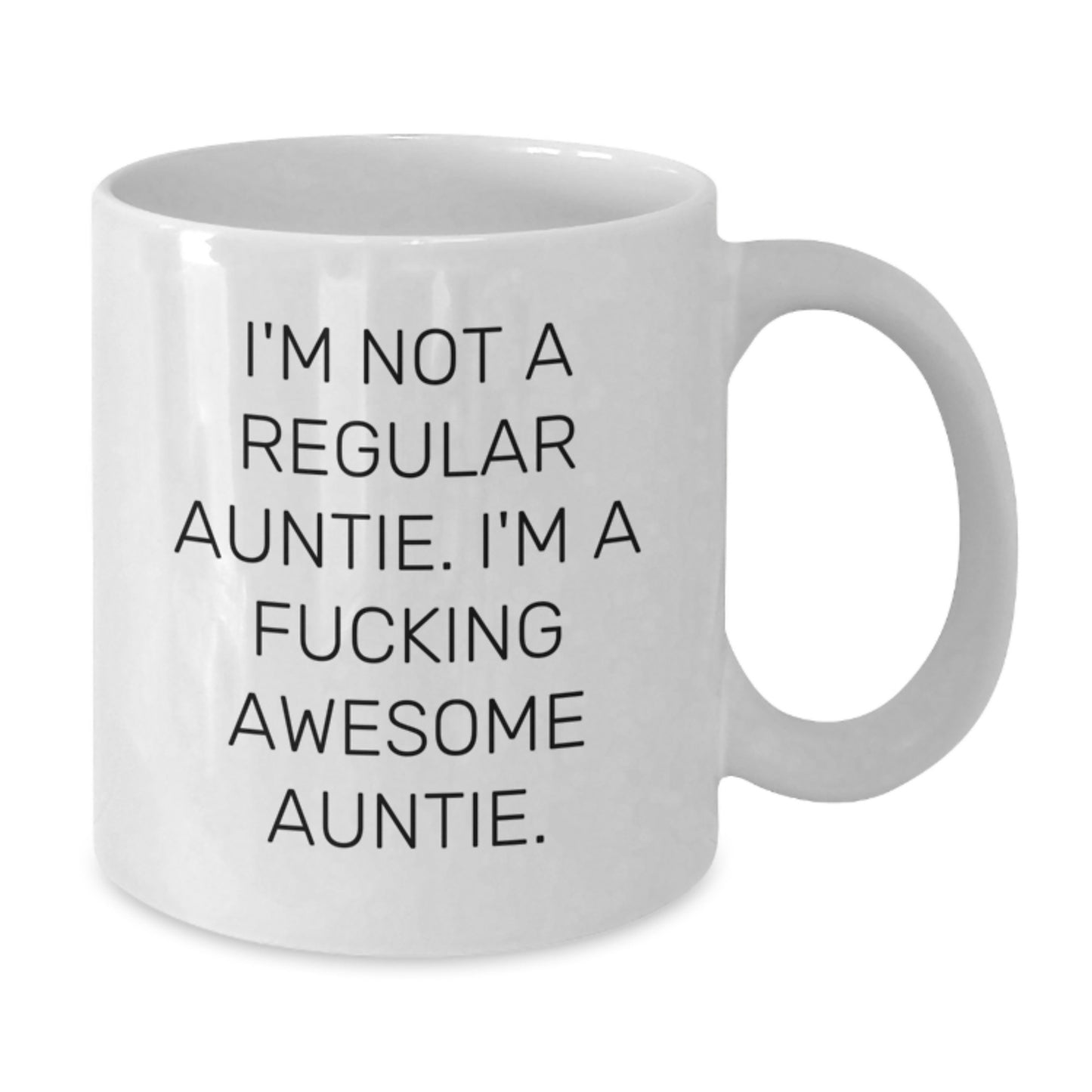 Funny Auntie Gifts from Men or Women for Christmas Unique White Coffee Mugs, I'm Not A Regular Auntie. I'm A F--king Awesome Auntie. - Additional