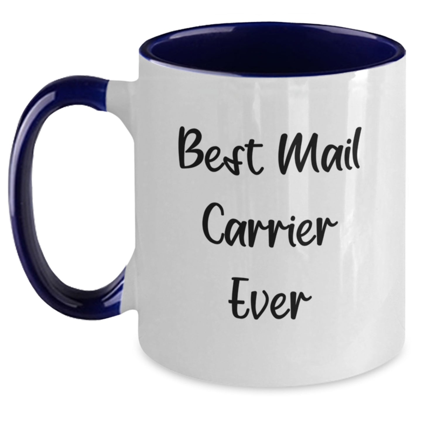 Funny Mail Carrier Gifts from Friends, Valentine's Unique Gifts for Mail Carrier Men, Best Mail Carrier Ever Two Tone Coffee Mug - Main