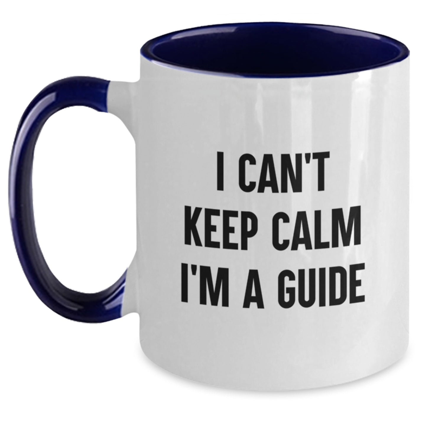 Funny Guide Gifts for Men Women Friends Coworkers from Family - I Can't Keep Calm I'm A Guide Two Tone Coffee Mugs - Main