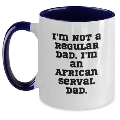 Funny African Serval Cat Dad Gifts from Men to Family, Christmas Unique Mugs for African Serval Cat Lovers, 'I'm Not A Regular Dad. I'm An African Serval Dad.' - Main