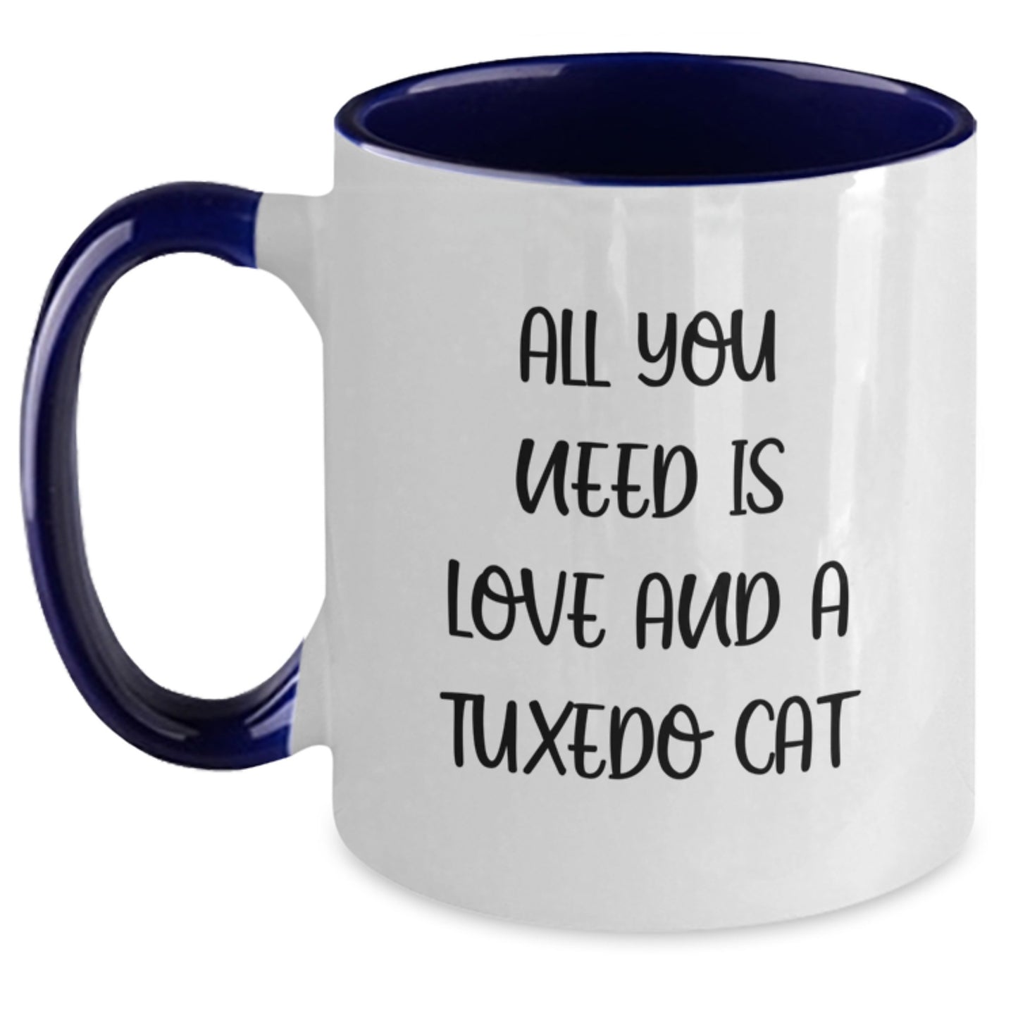 Tuxedo Cat Inspiration Funny Two Tone Coffee Mug Gifts for Friends and Family, All You Need Is Love And A Tuxedo Cat Christmas Unique Gifts from Men - Main
