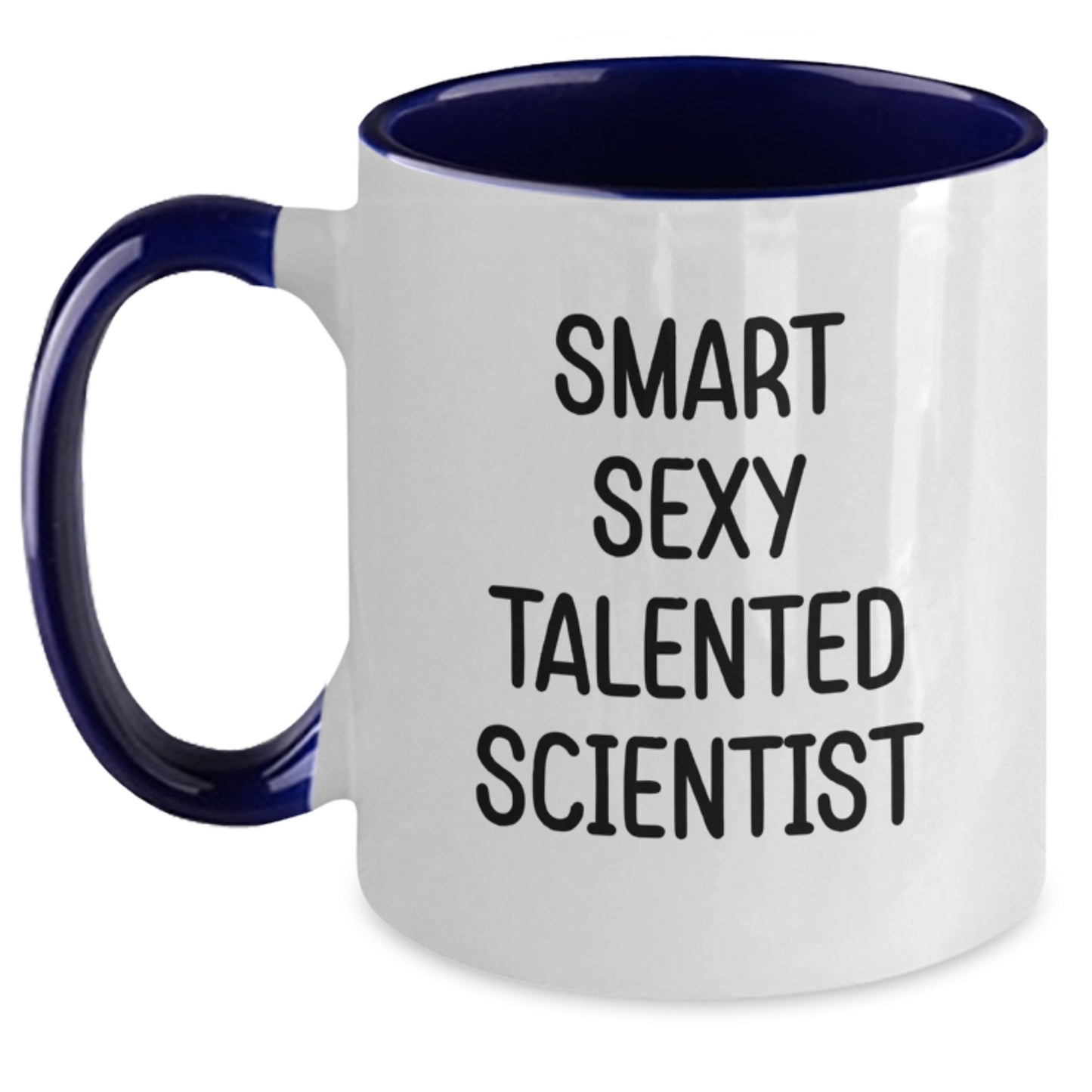 Funny Scientist Gifts, Smart Sexy Talented Scientist Quote, Two Tone Coffee Mug for Birthday, Gifts from Friends, Gifts for Scientist - Main