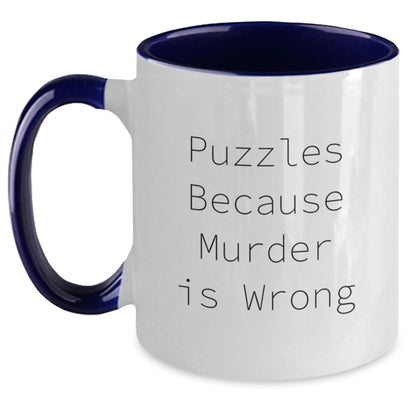 Funny Puzzles Gifts for Friends and Family - Two Tone Coffee Mug with 'Puzzles Because Murder Is Wrong' Quote, Gifts from Men and Women, for Puzzles Lovers at Christmas - Main