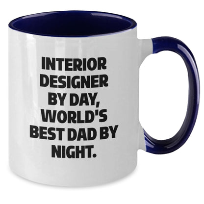 Funny Interior Designer Gifts from Dad, Two Tone Coffee Mug for Interior Designer By Day, World's Best Dad By Night - Christmas Unique Ideas for Interior Designer Friends and Family - Additional