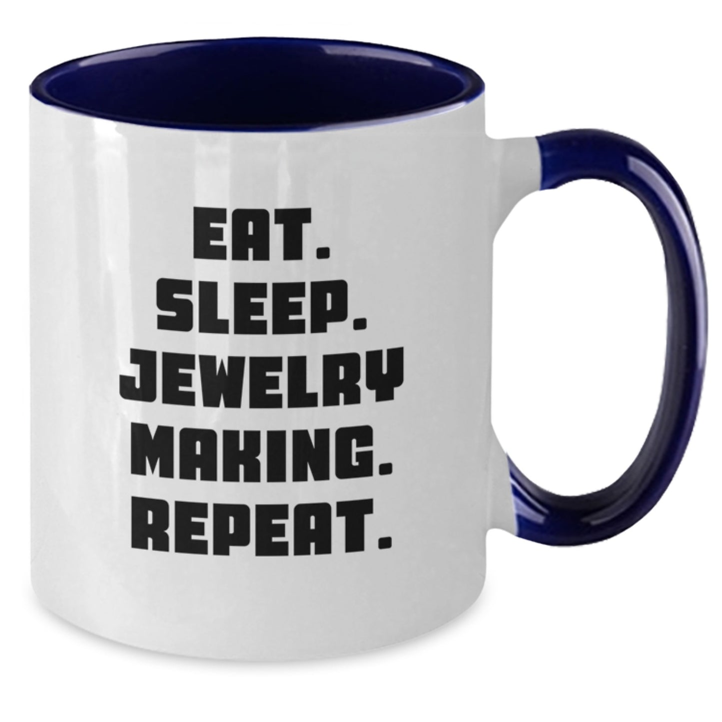 Funny Jewelry Making Gifts from Friends for Graduation - Eat. Sleep. Jewelry Making. Repeat. Two Tone Coffee Mug - Additional