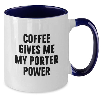 Funny Gifts for Porter Fans - Coffee Gives Me My Porter Power Two Tone Christmas Mugs - Unique Gifts from Friends for Men, Women - Additional