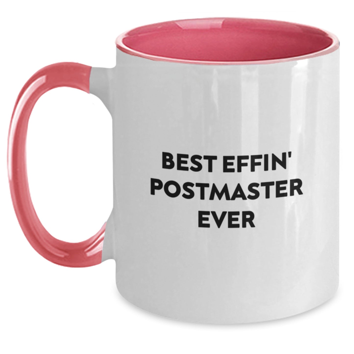 Funny Postmaster Gifts from Friends, Christmas Unique Mugs for Postmaster, Two Tone Coffee Mug with 'Best Effin' Postmaster Ever' Quote - Main