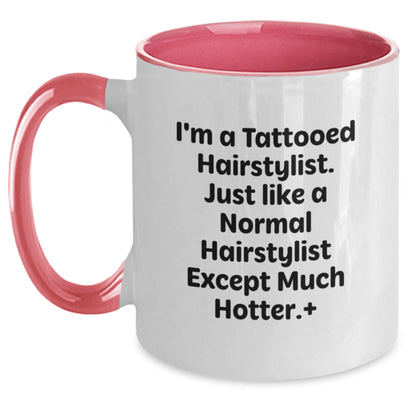 Funny Gifts from Men to Women, Unique Hairstylist Christmas Memorable Presents for Friends, Coworkers, Family - Two Tone Coffee Mug with 'I'm A Tattooed Hairstylist' - Main