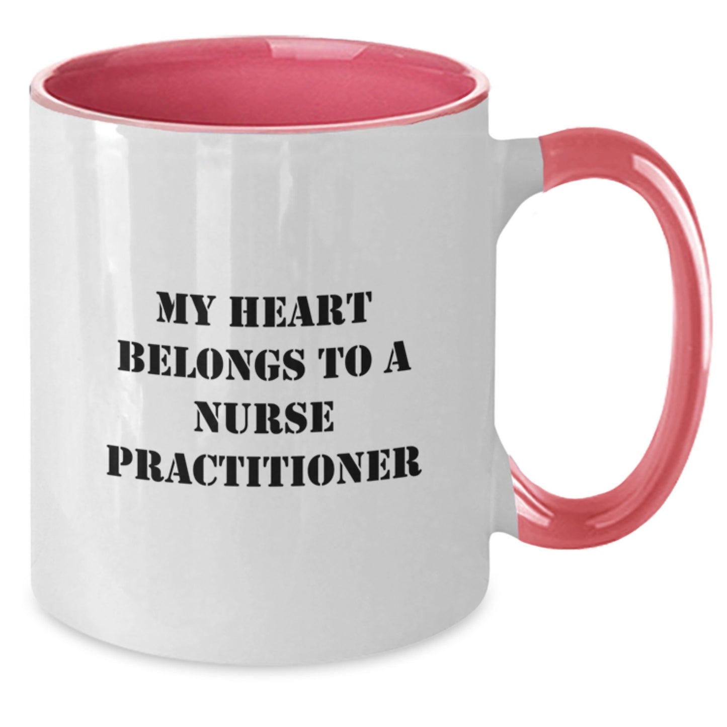 Funny Nurse Practitioner Gifts from Men - Christmas Unique Gifts for Nurse Practitioner - Two Tone Coffee Mug with My Heart Belongs To A Nurse Practitioner Quote - Additional