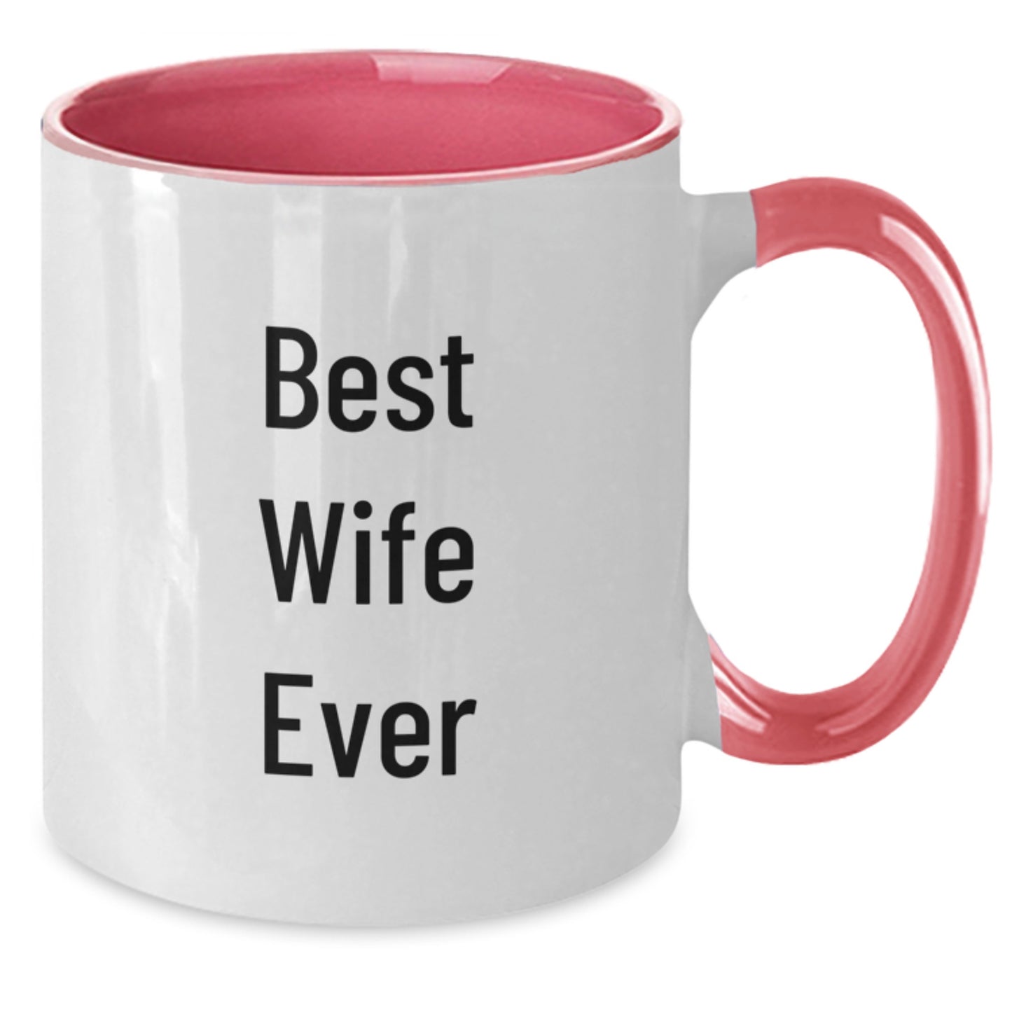 Funny Wife Gifts from Husband - Best Wife Ever Two Tone Coffee Mug, Christmas Unique Gifts for Wife, Wife Appreciation Mugs - Additional