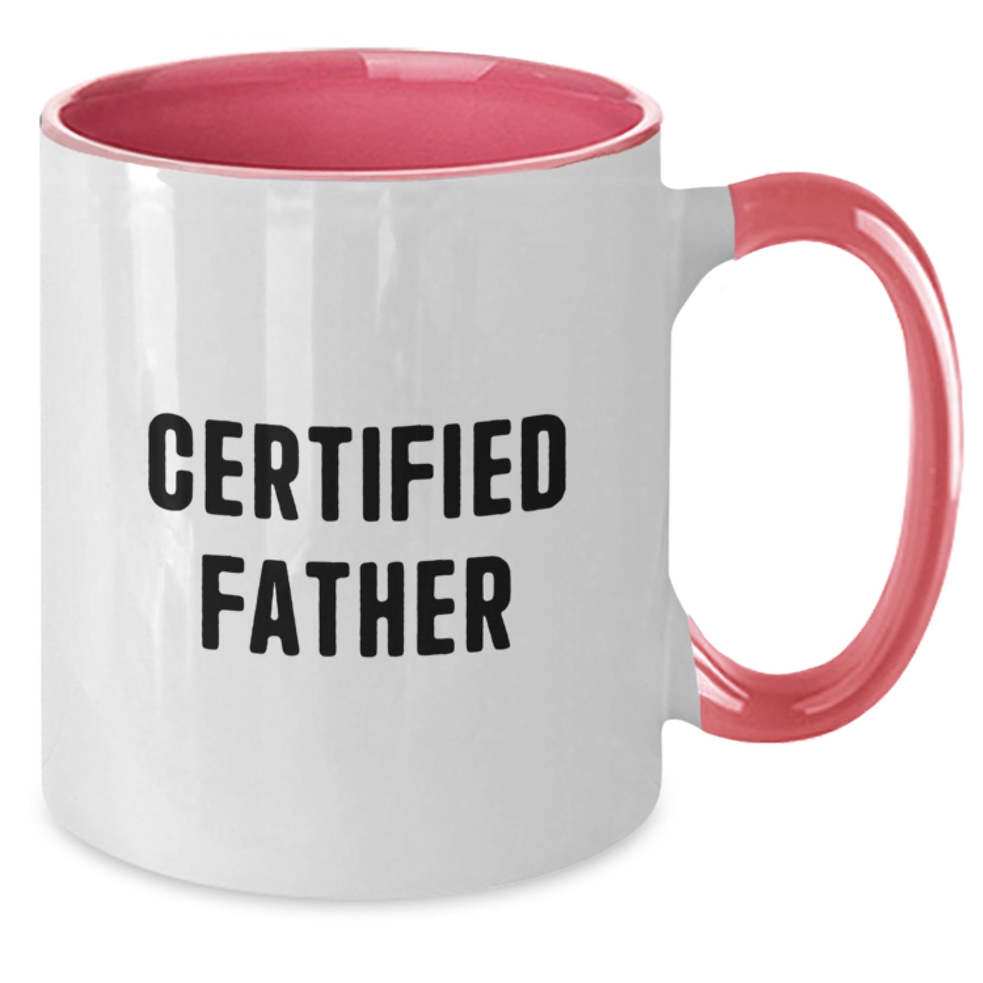 Funny Gifts from Men for Father Certified - Unique Two Tone Coffee Mug for Dad, Perfect Christmas Unique Gifts - Additional