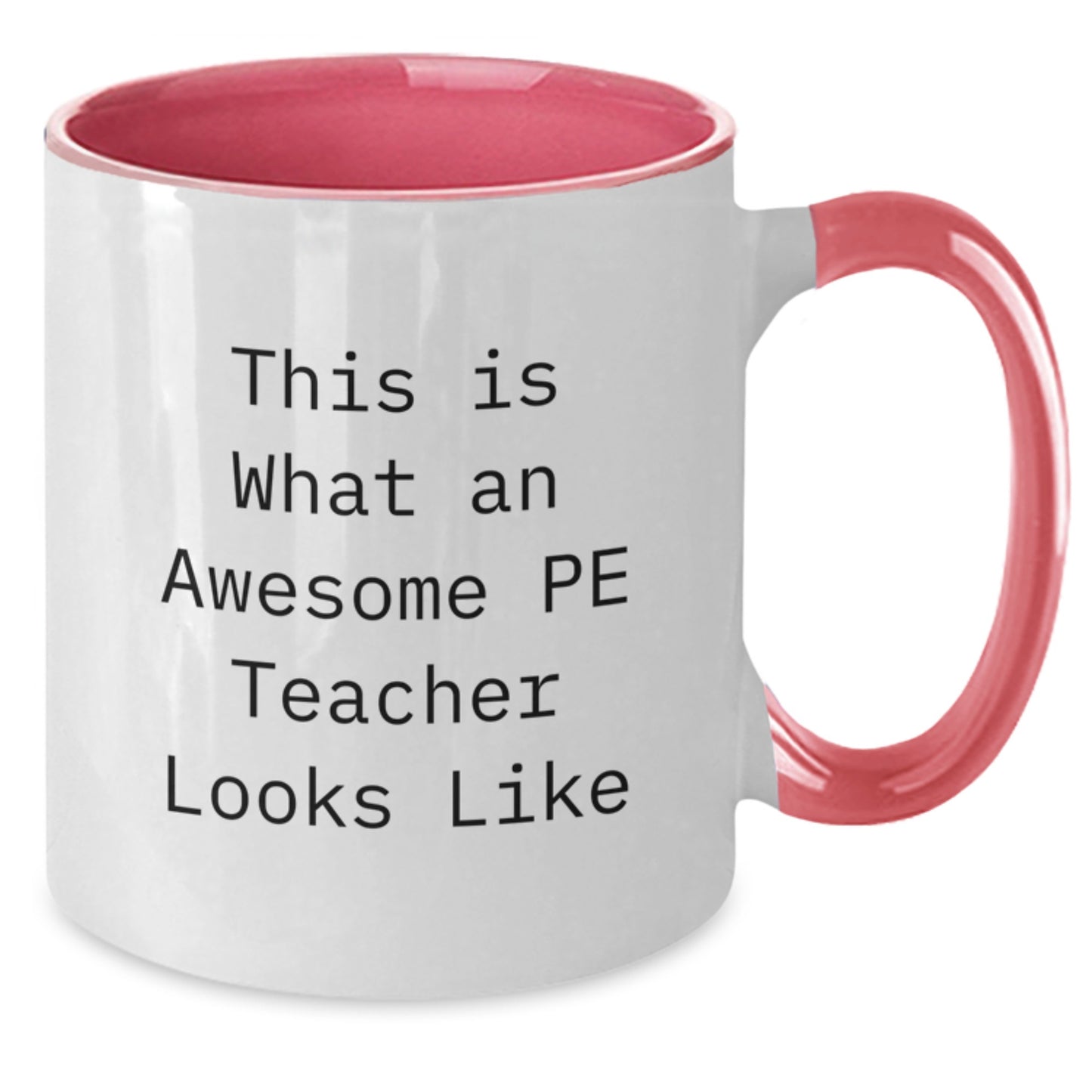 Funny PE Teacher Gifts from Friends - 'This Is What An Awesome PE Teacher Looks Like' Two Tone Coffee Mug for Birthday - Additional