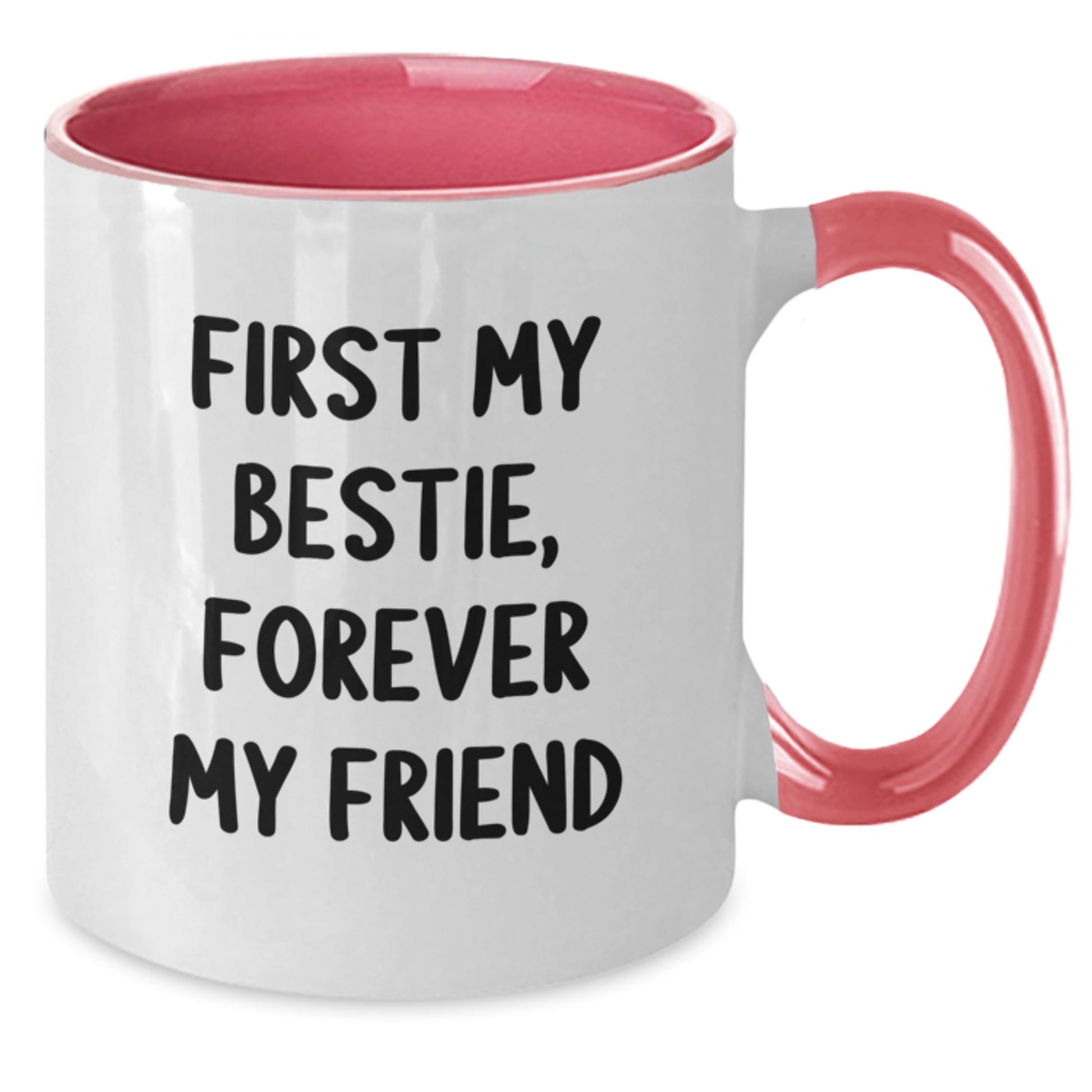Funny Bestie Gifts from Friends, Two Tone Coffee Mug with First My Bestie, Forever My Friend Quote, Christmas Unique Bestie Presents for Bestie - Additional