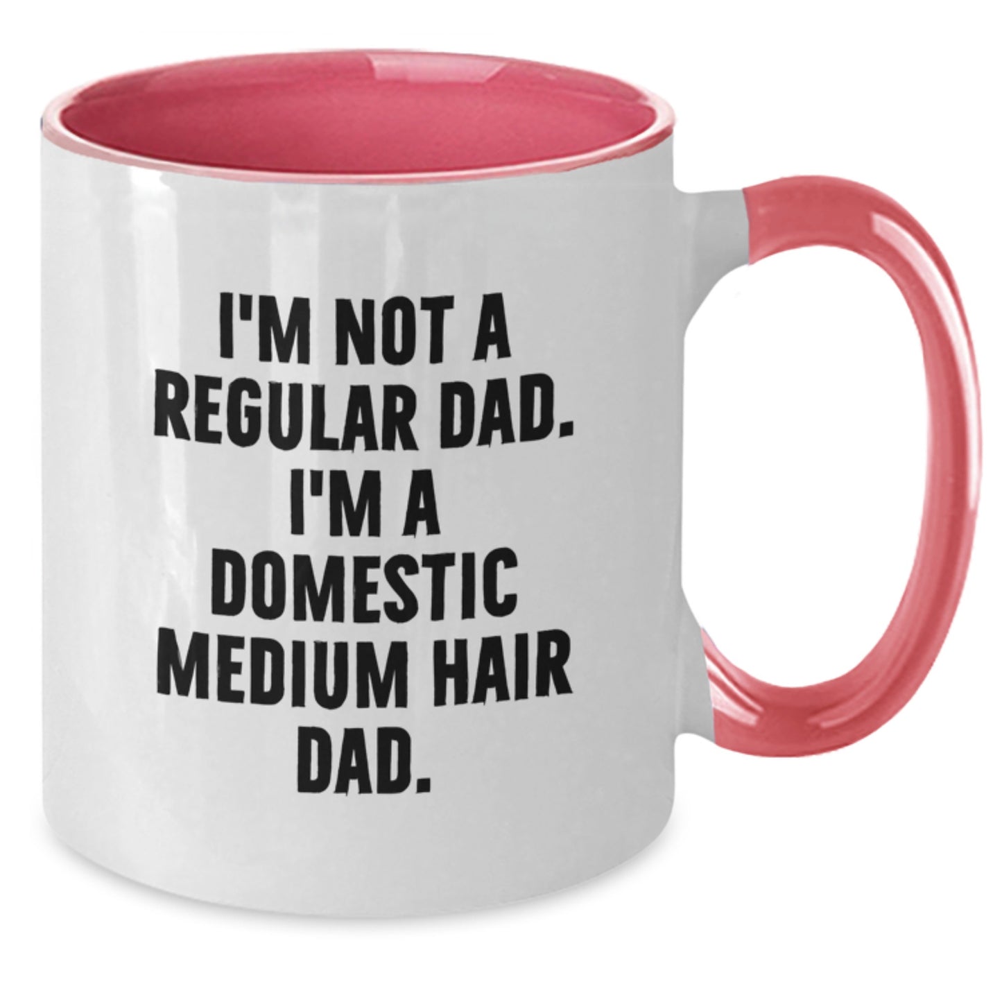 Funny Domestic Medium Hair Dad Gifts for Men Christmas Unique Mug - Additional